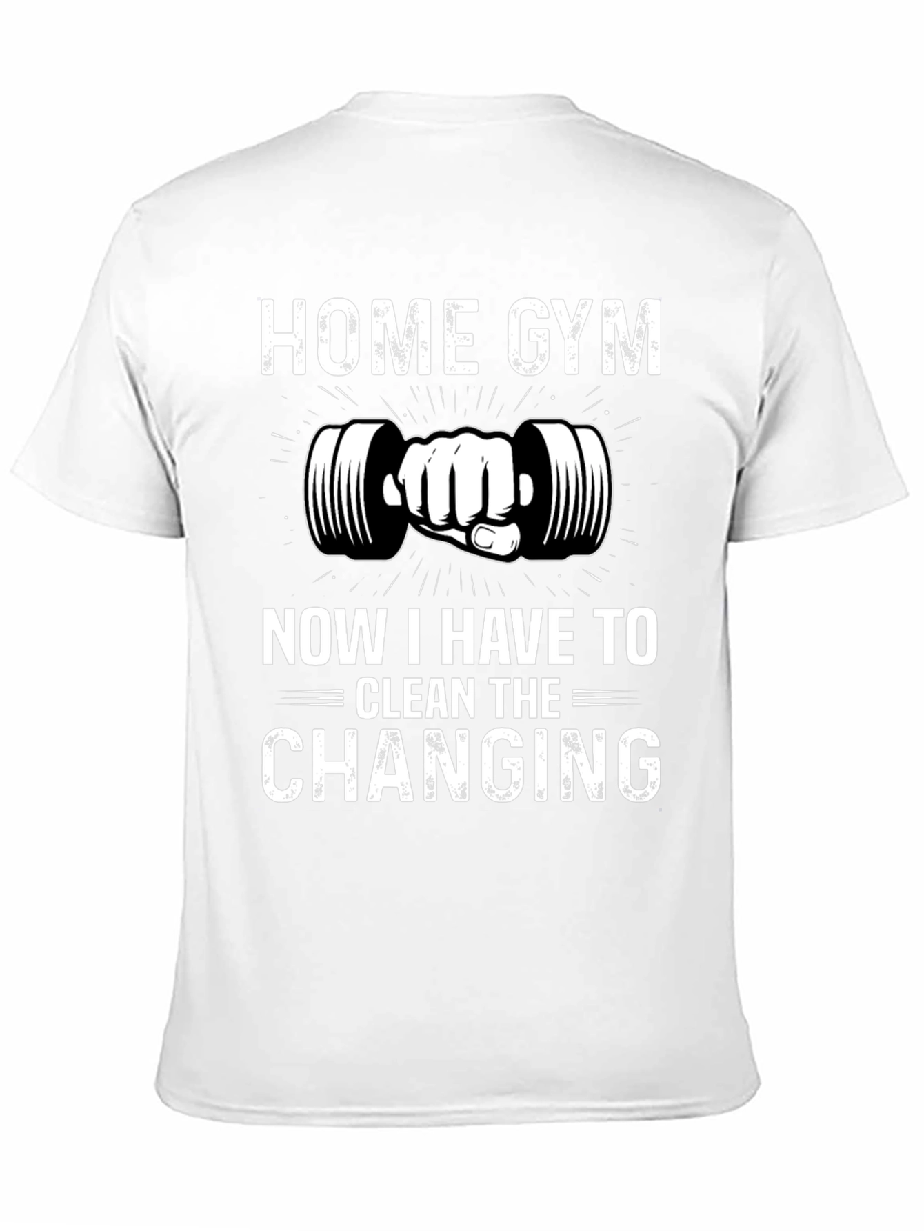 Home Gym Novelty Graphic T-Shirt