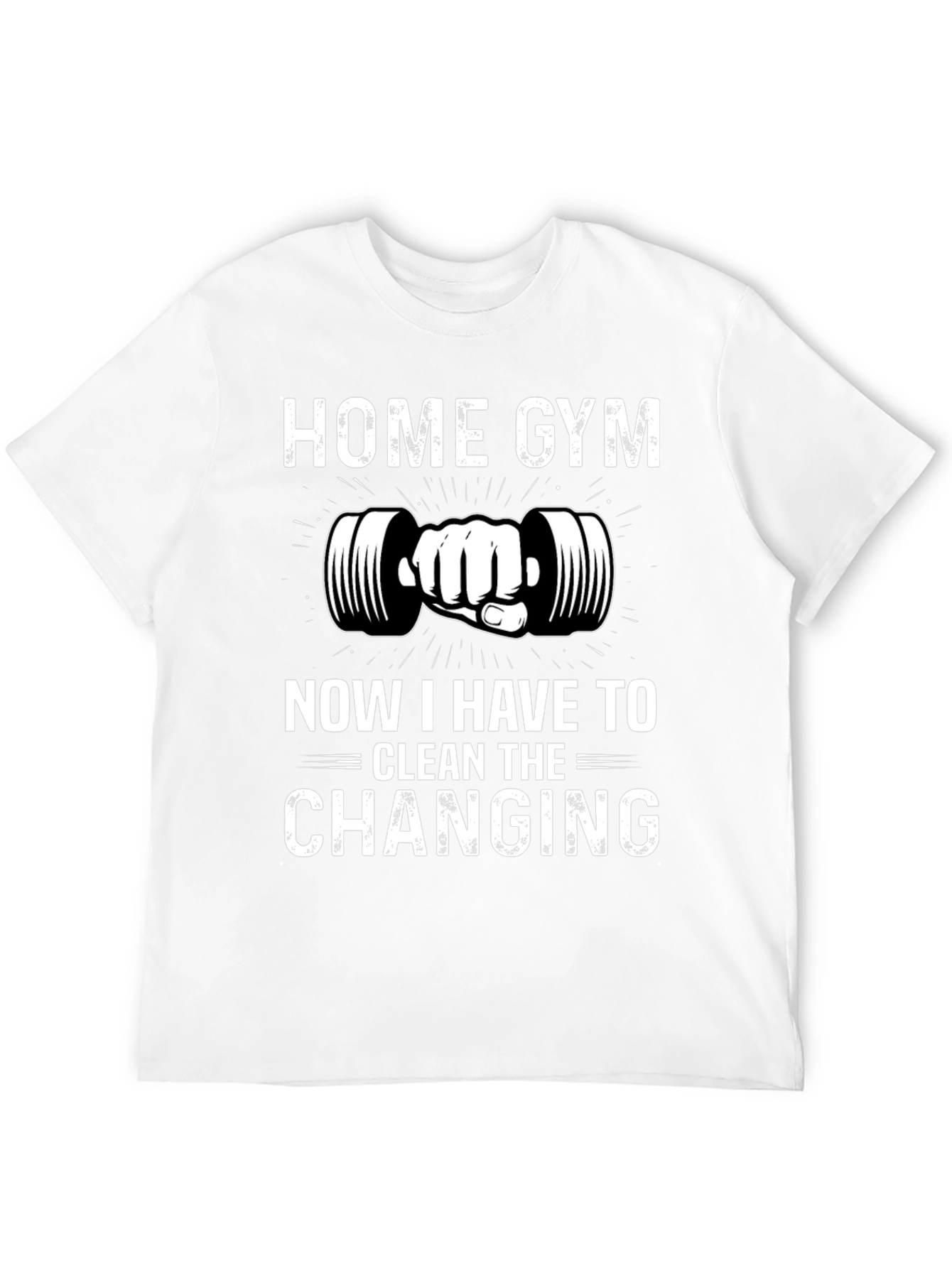 Home Gym Novelty Graphic T-Shirt