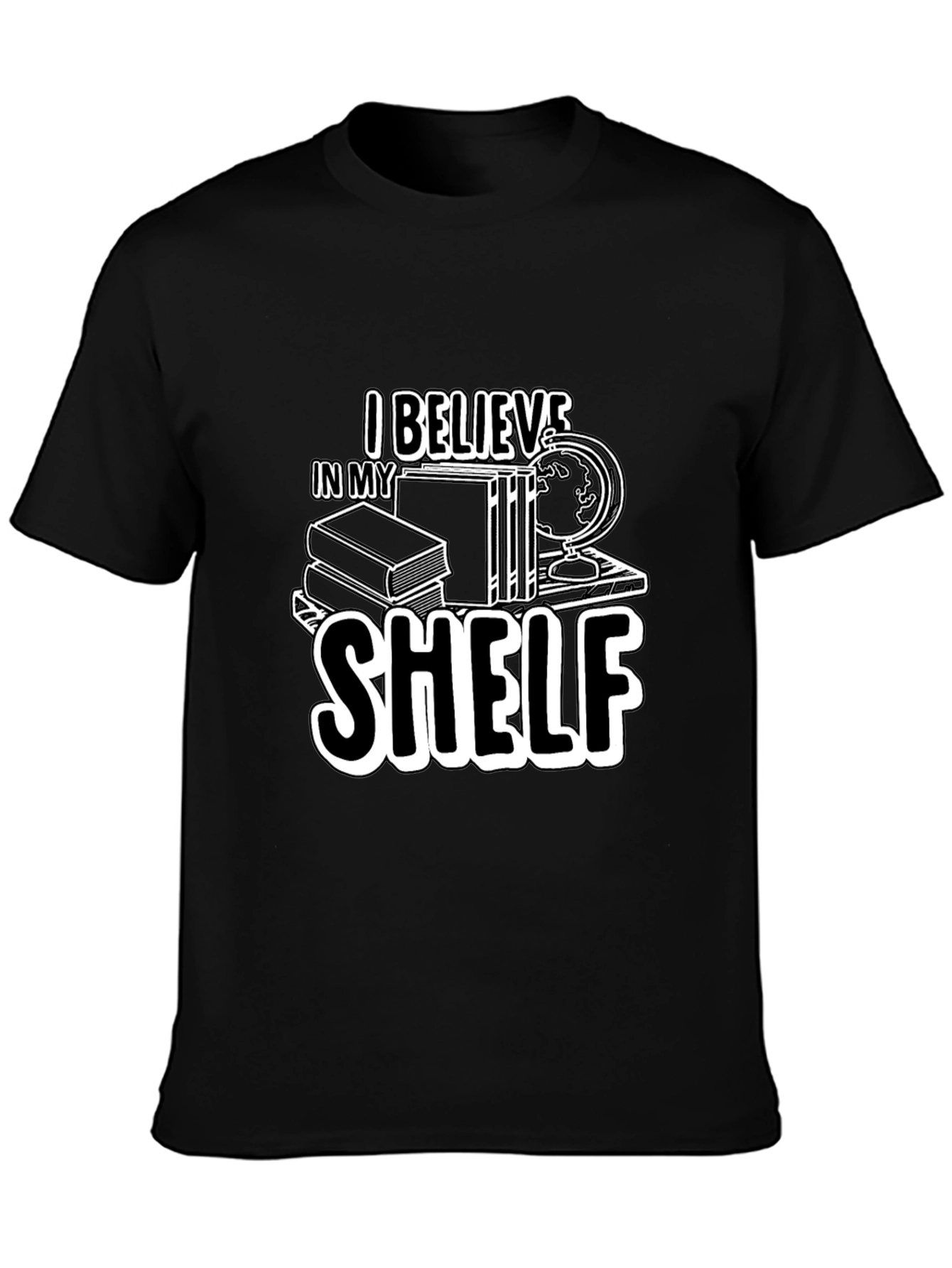 I Believe In My Shelf Black T-Shirt
