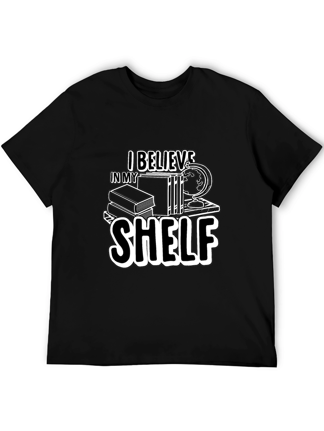 I Believe In My Shelf Black T-Shirt