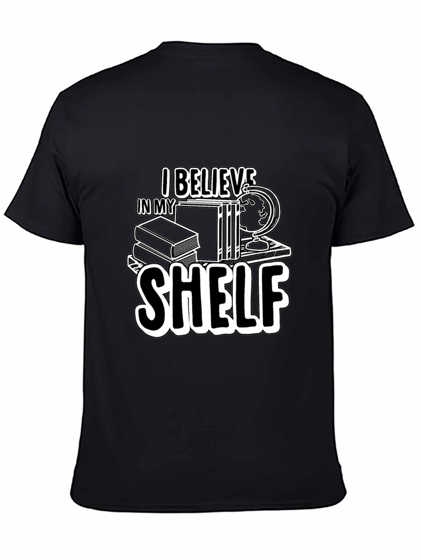 I Believe In My Shelf Black T-Shirt