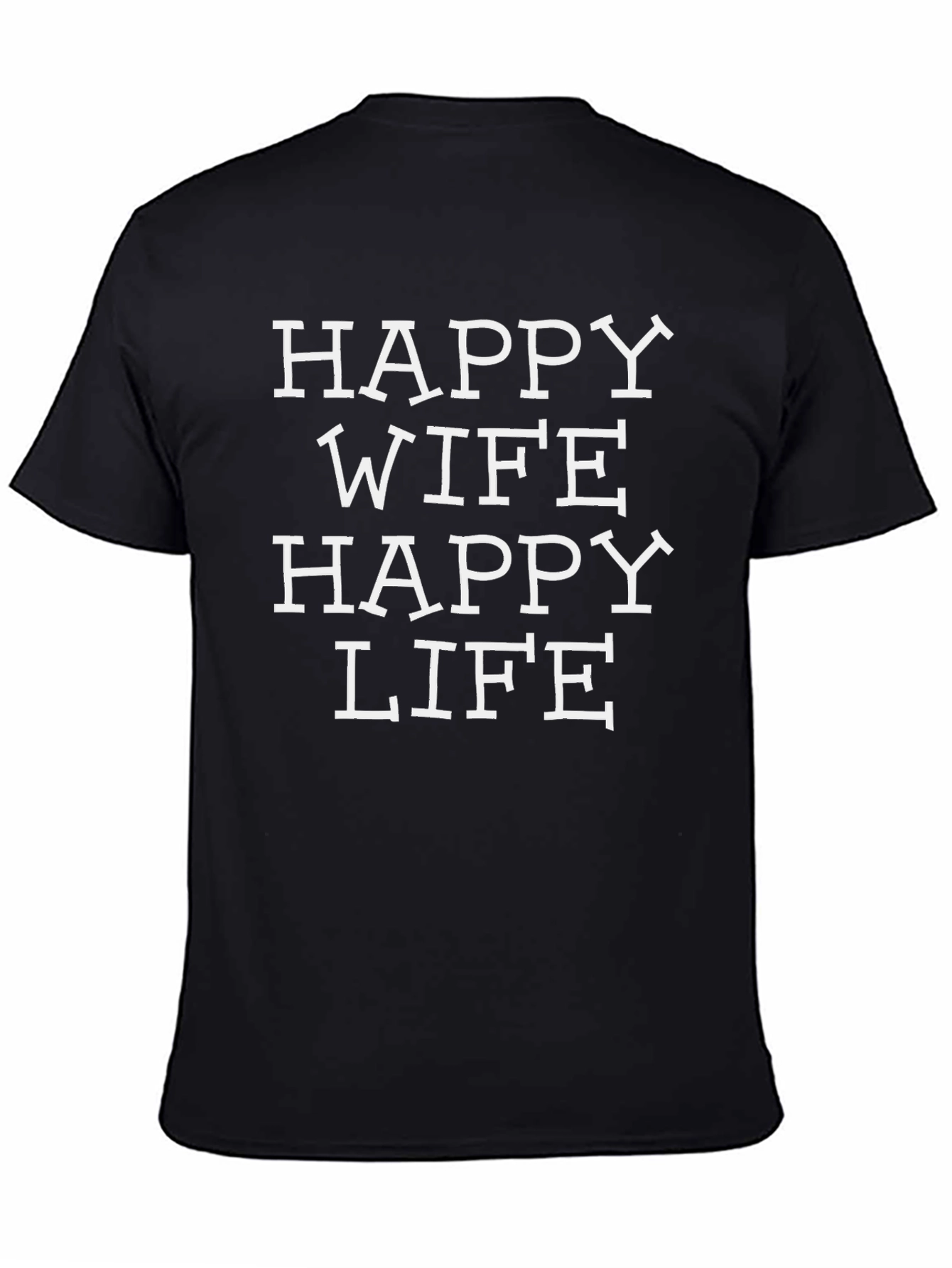 Happy Wife Happy Life Graphic T-Shirt