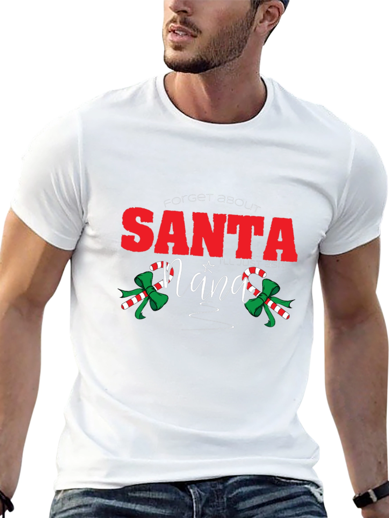 Forget About Santa Nana T-Shirt