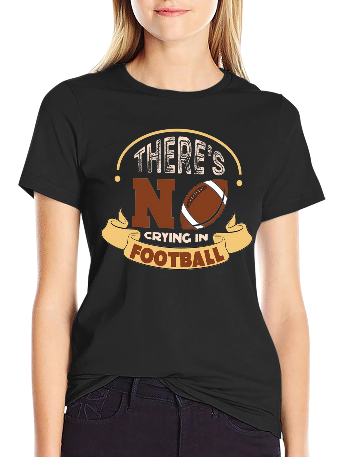 Theres No Crying In Football T-Shirt