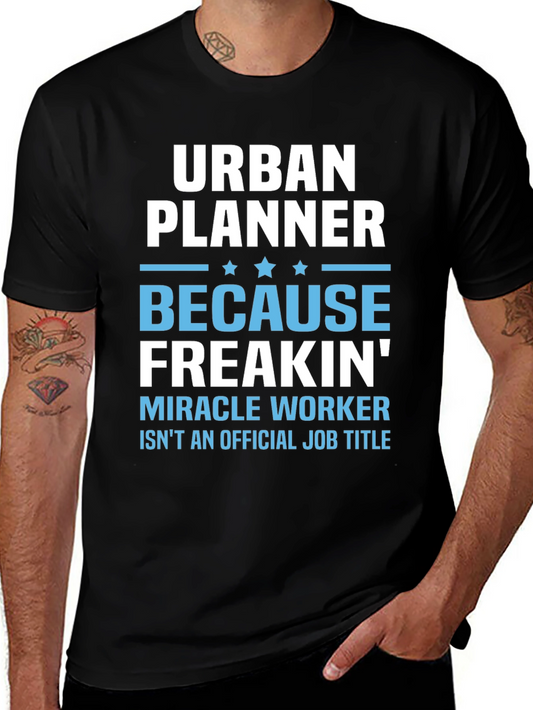 Urban Planner T-Shirt - Miracle Worker Tee