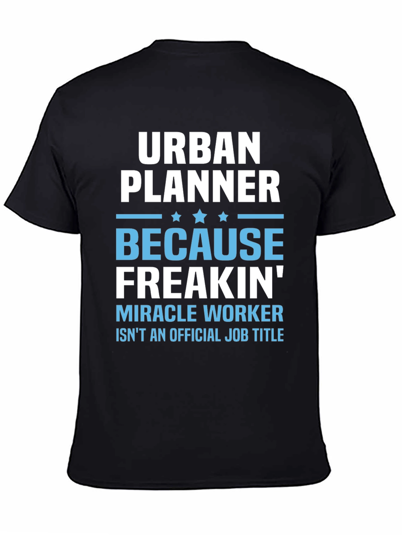 Urban Planner T-Shirt - Miracle Worker Tee