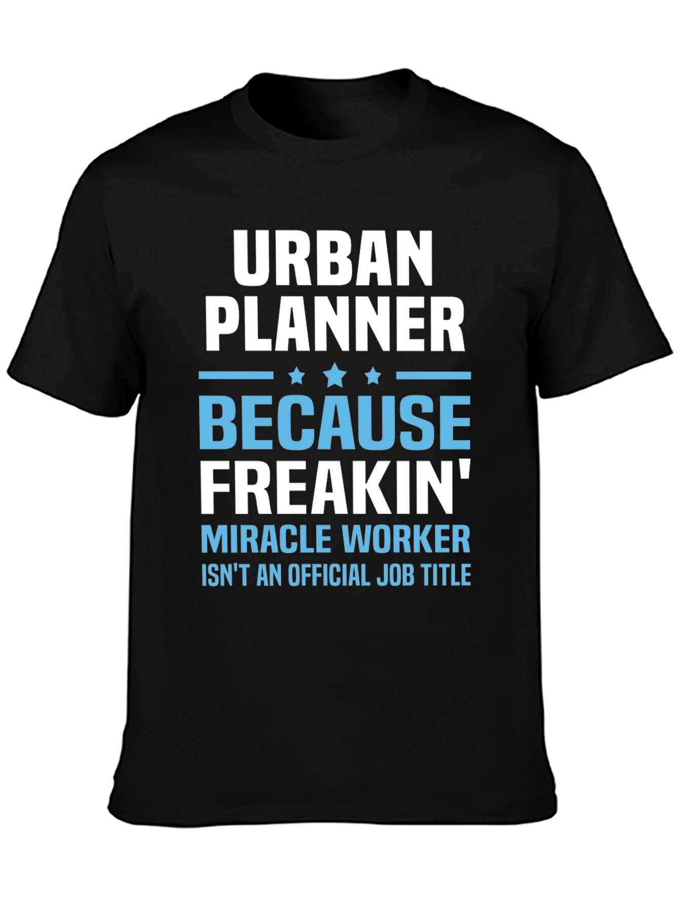 Urban Planner T-Shirt - Miracle Worker Tee