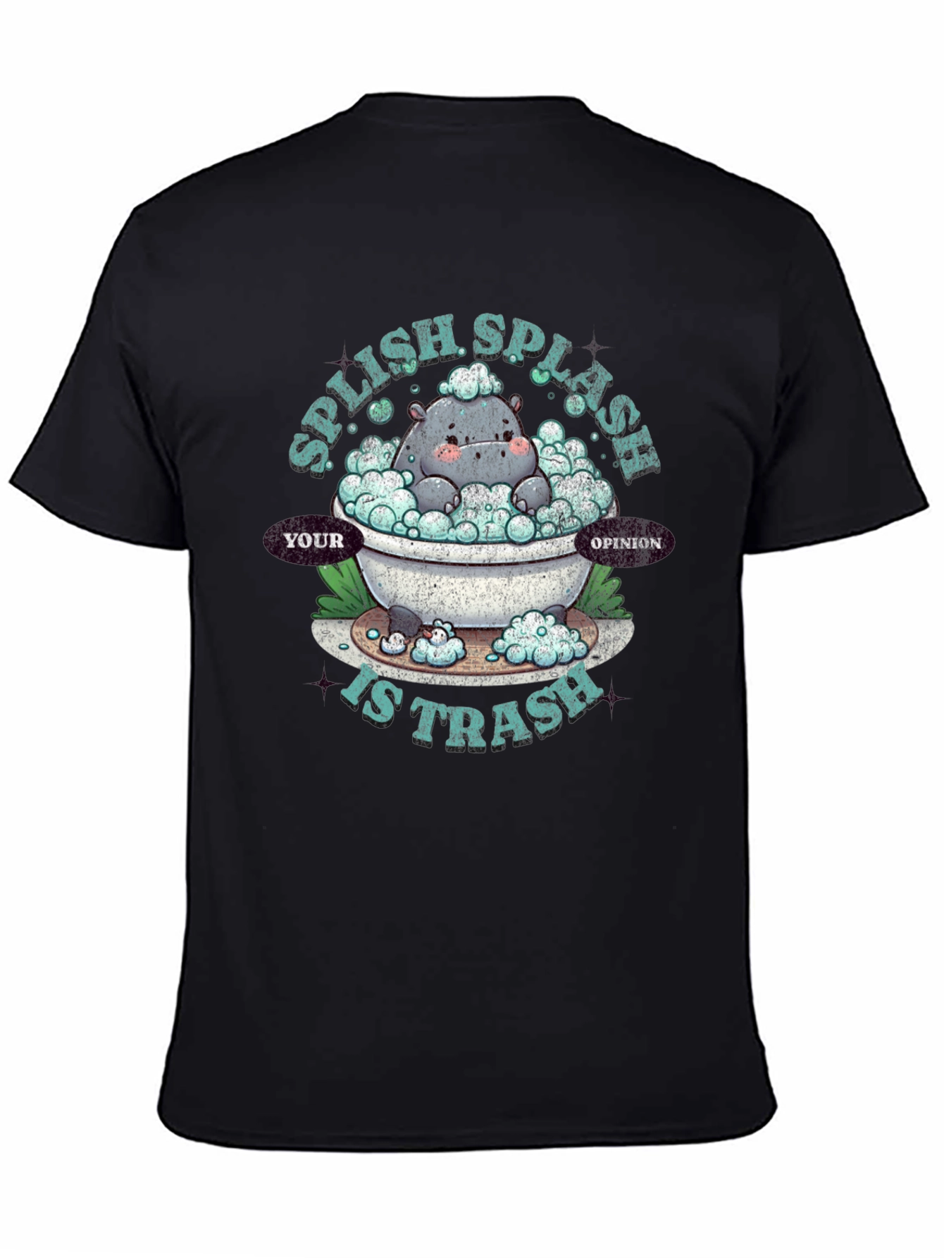 Splish Splash Your Opinion Is Trash Graphic T-Shirt