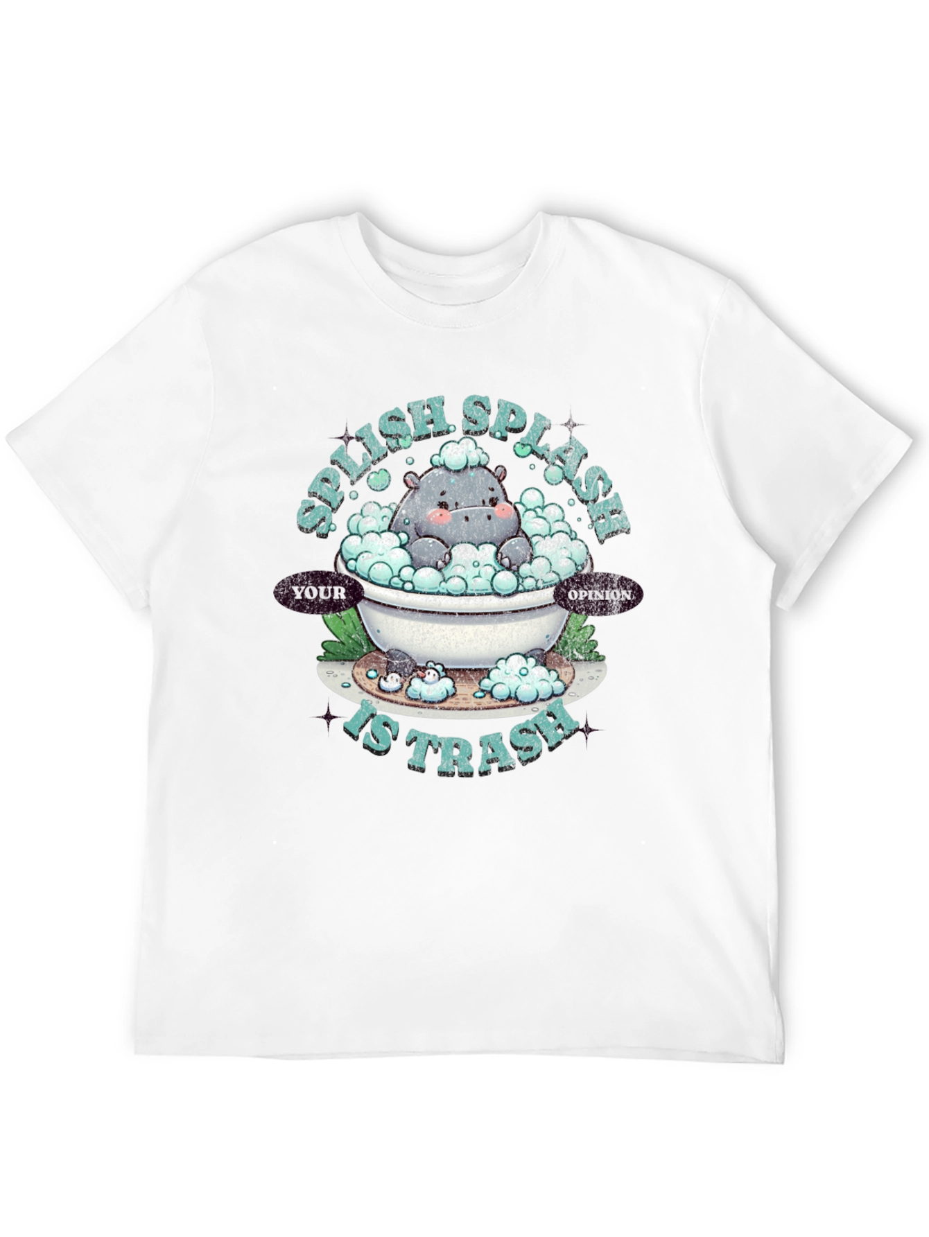 Splish Splash Your Opinion Is Trash Graphic T-Shirt
