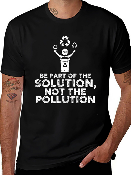 Eco-Friendly Be Part of the Solution Graphic Tee