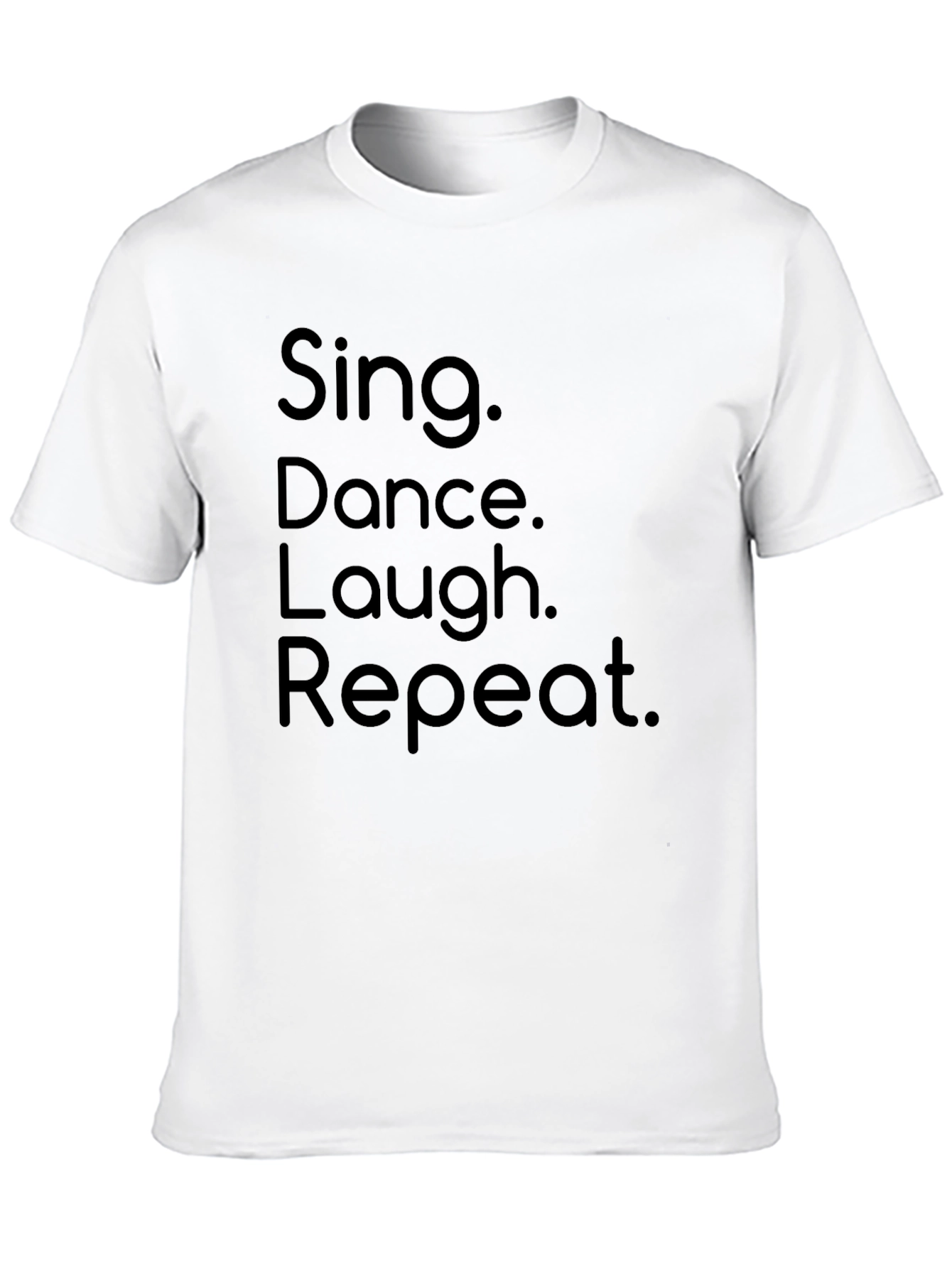 Sing Dance Laugh Repeat Black Graphic T-Shirt
