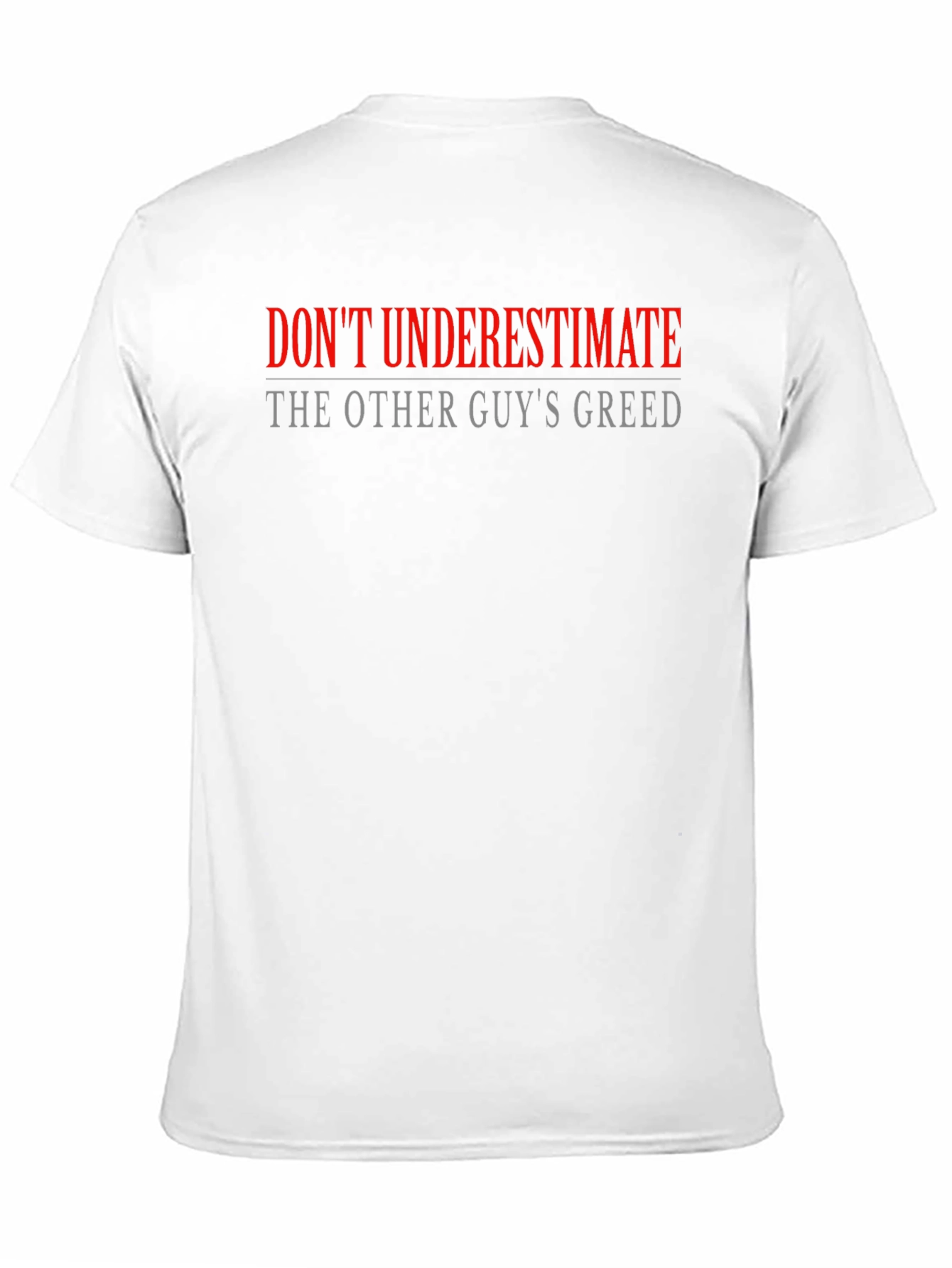 Dont Underestimate Mens Graphic Tee