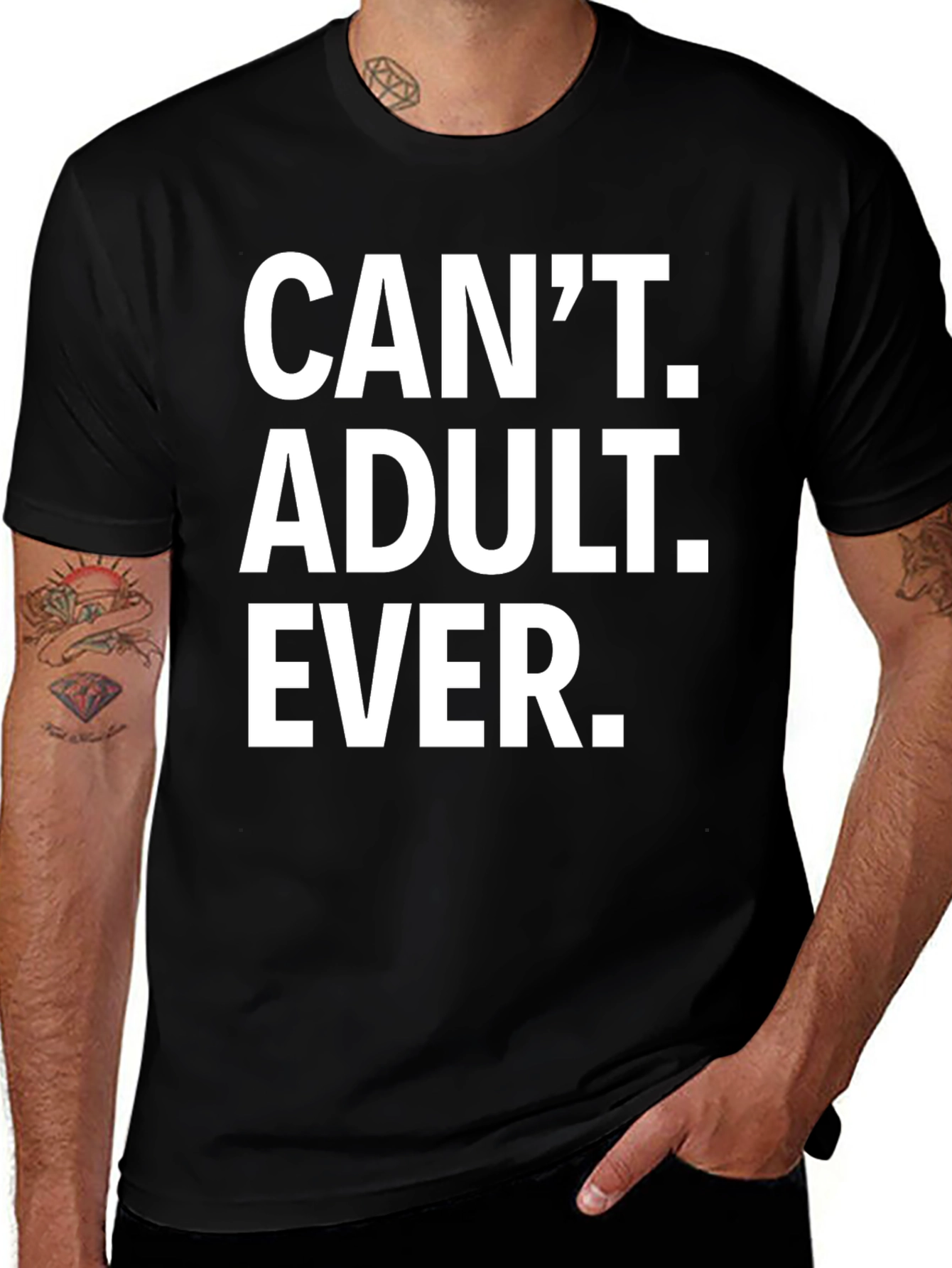Cant Adult Ever T-Shirt - Funny Graphic Tee