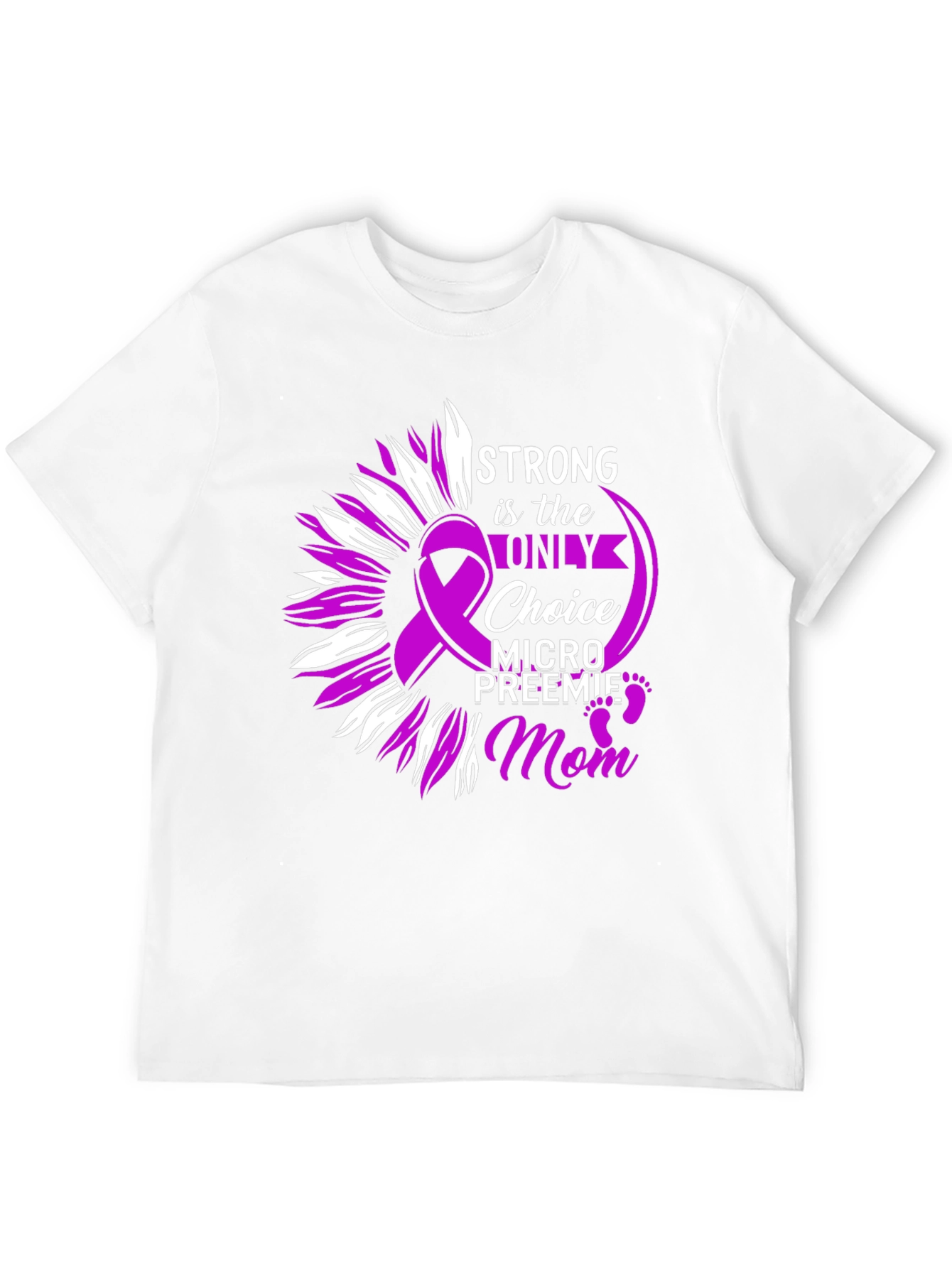 Strong Mom T-Shirt: Preemie Awareness