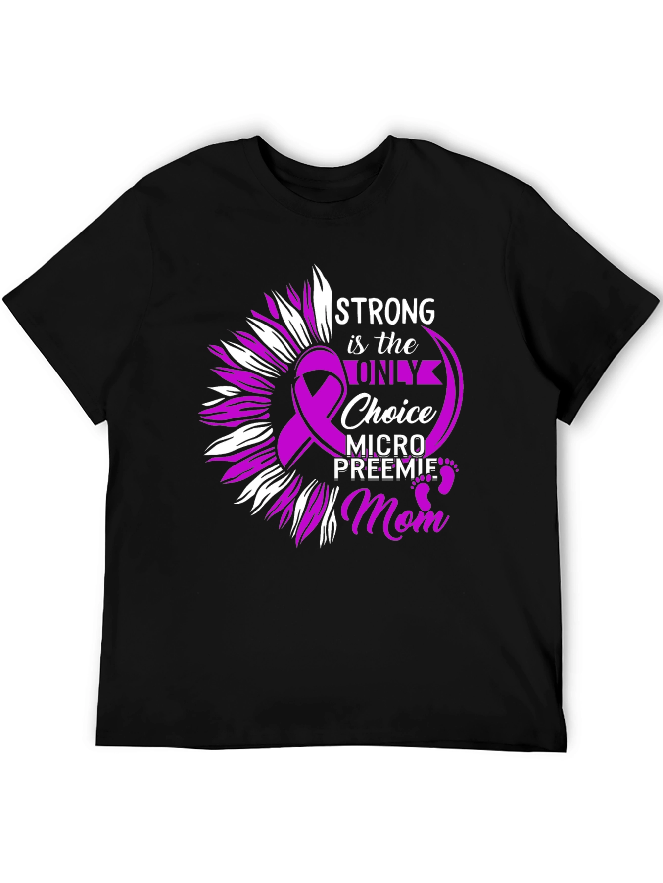 Strong Mom T-Shirt: Preemie Awareness