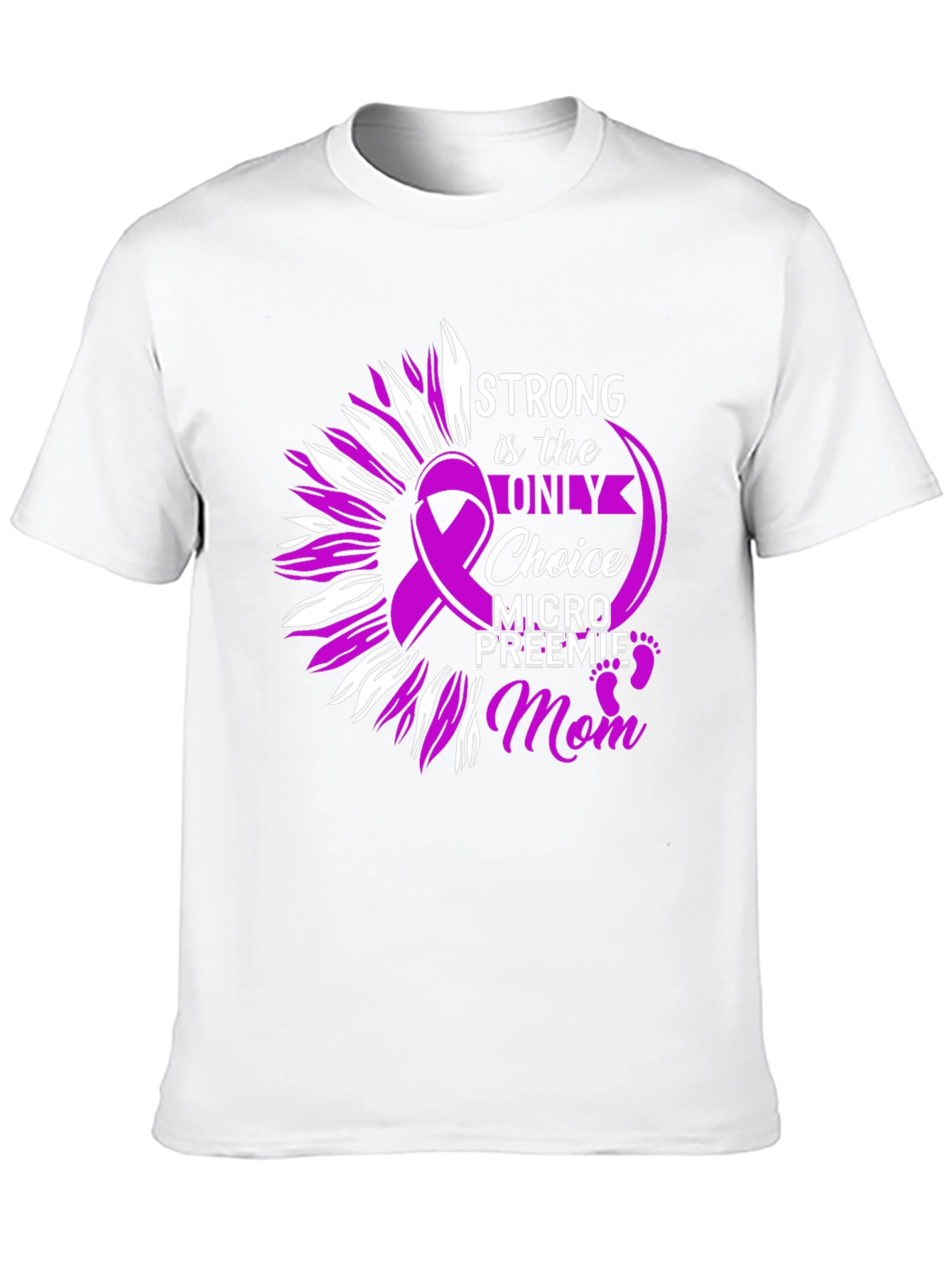 Strong Mom T-Shirt: Preemie Awareness