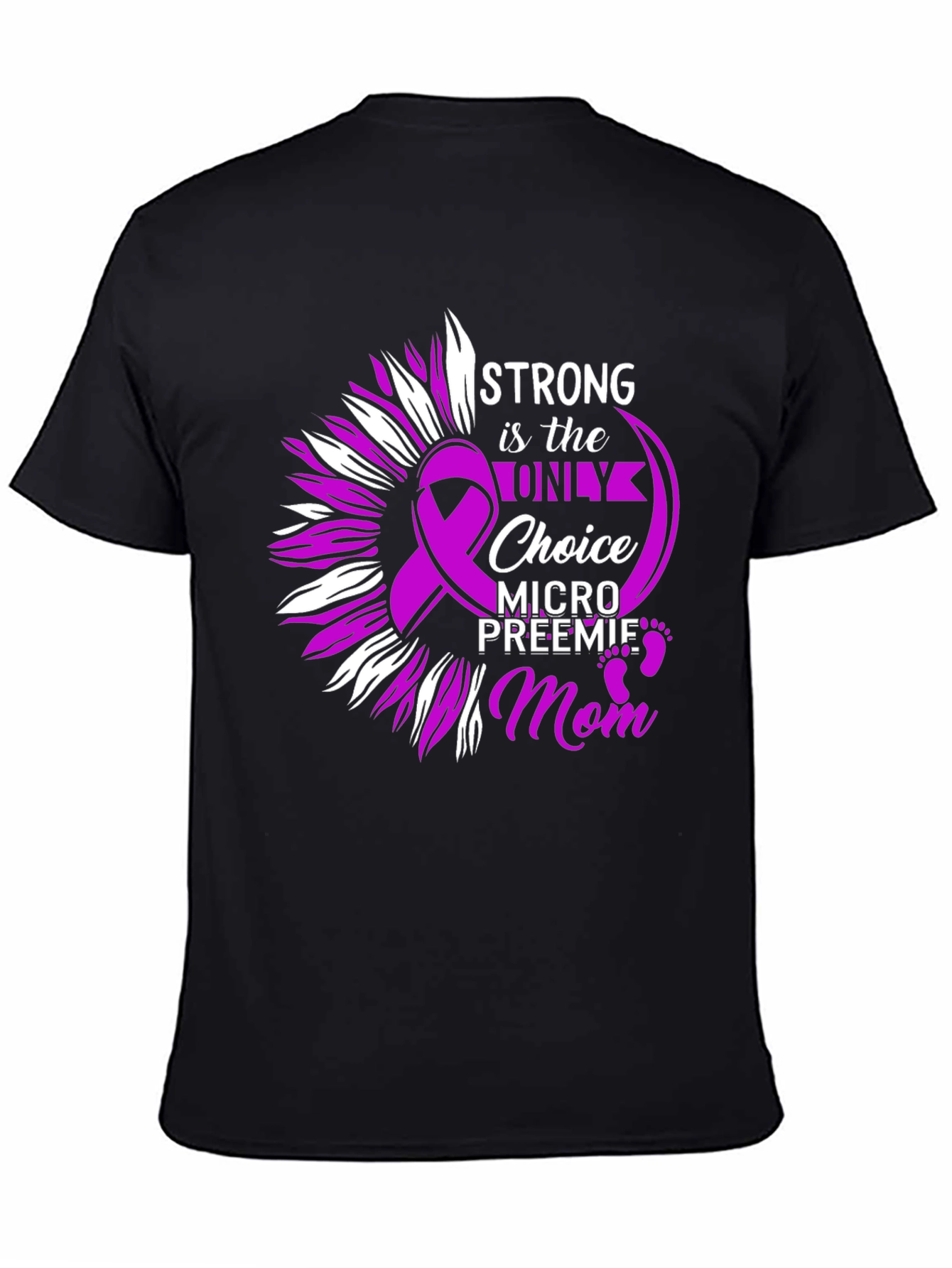 Strong Mom T-Shirt: Preemie Awareness