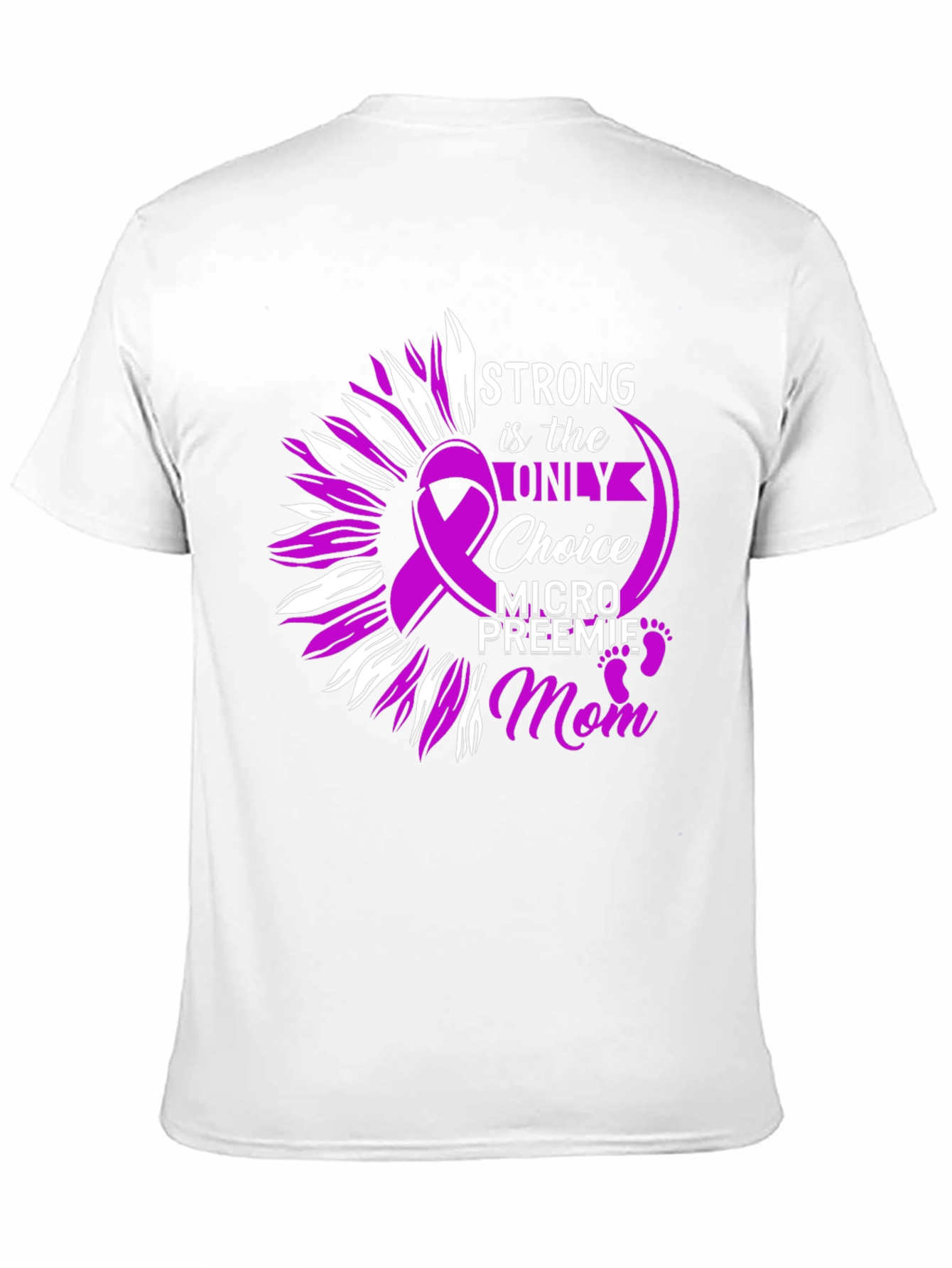 Strong Mom T-Shirt: Preemie Awareness