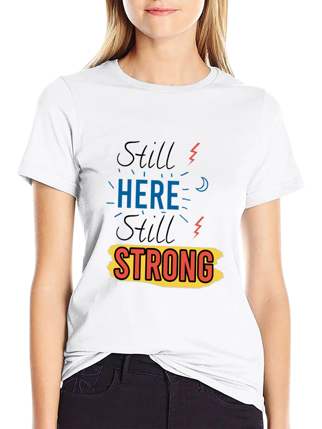 Still Here Still Strong Graphic Print Black T-Shirt