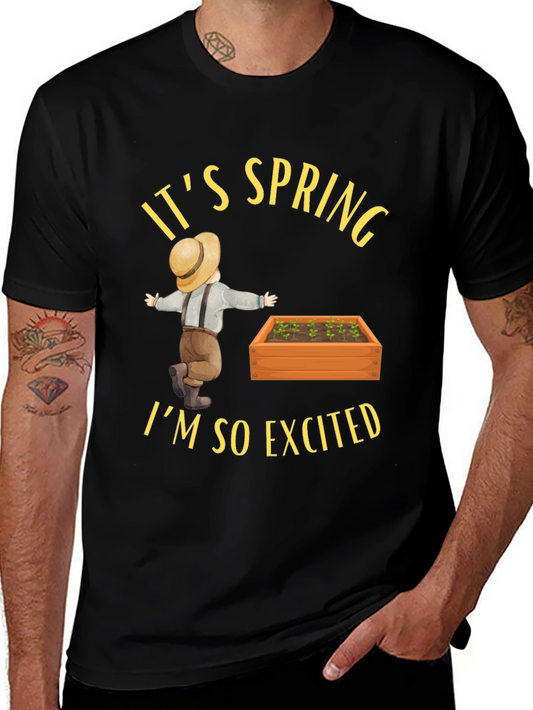 Its Spring T-Shirt - Gardening Season