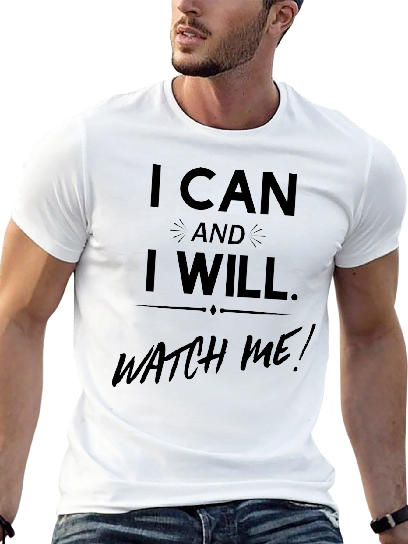 Inspirational I Can and I Will Mens T-Shirt