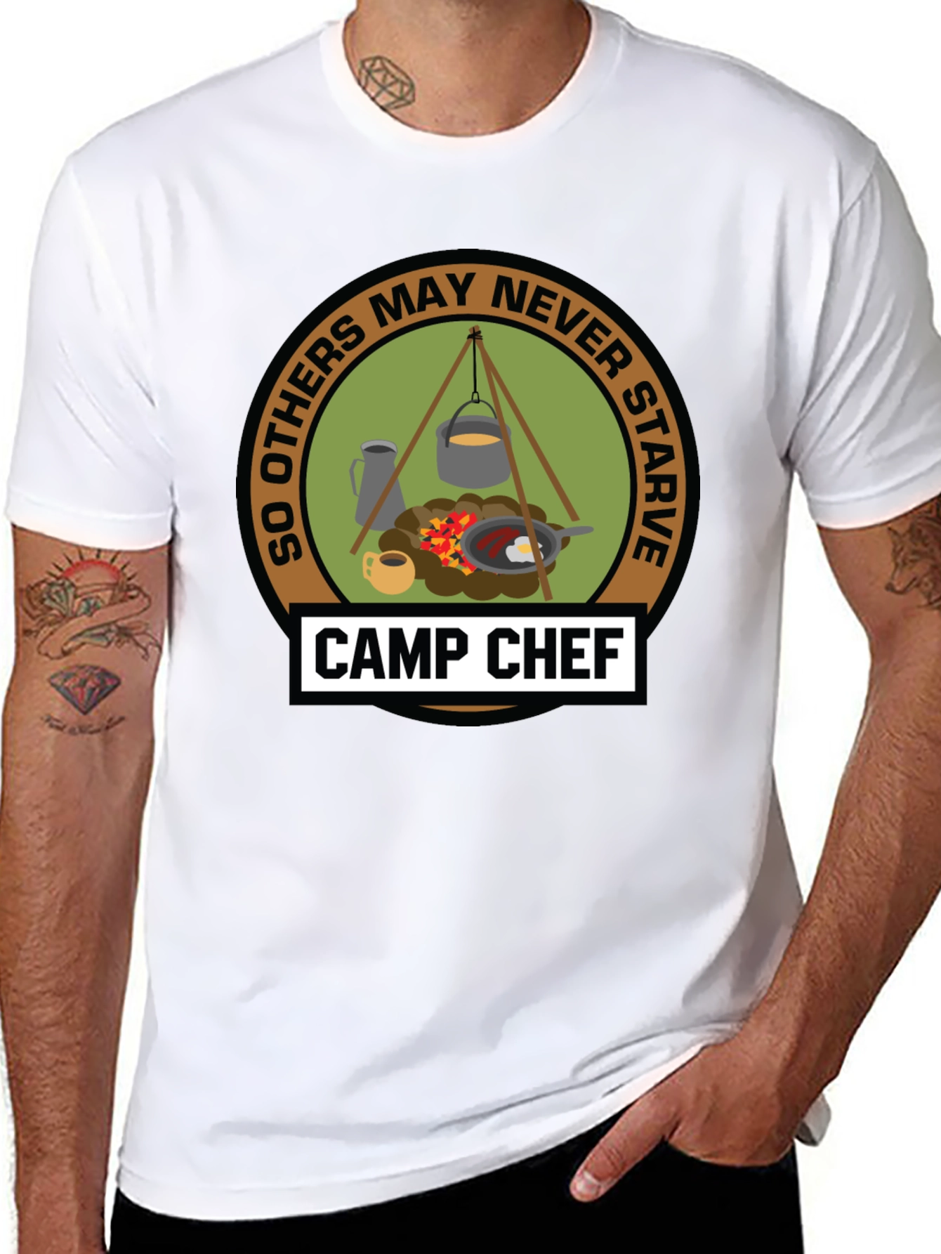 Camp Chef T-Shirt: So Others May Never Starve