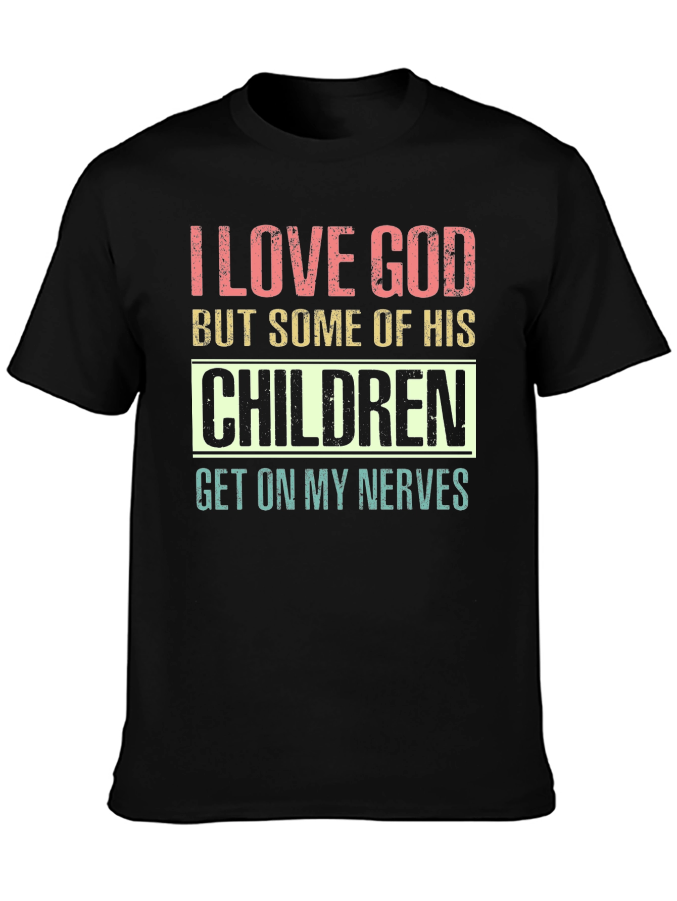 I Love God Humor Graphic T-Shirt