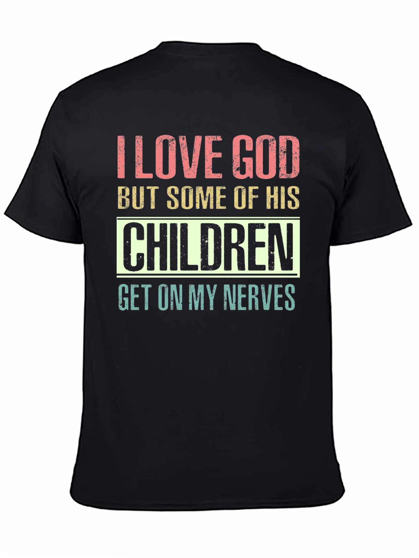 I Love God Humor Graphic T-Shirt