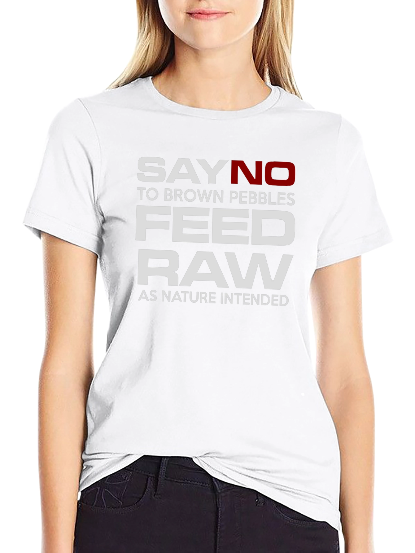 Say No to Brown Pebbles Feed Raw T-Shirt