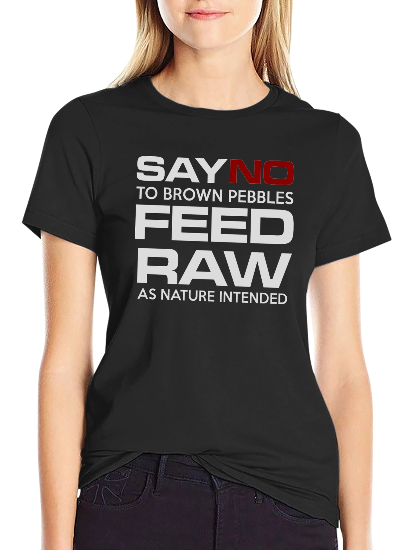 Say No to Brown Pebbles Feed Raw T-Shirt