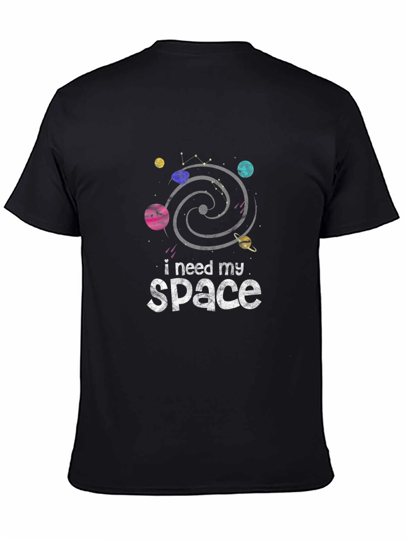 I Need My Space T-Shirt - Galaxy Planet Design