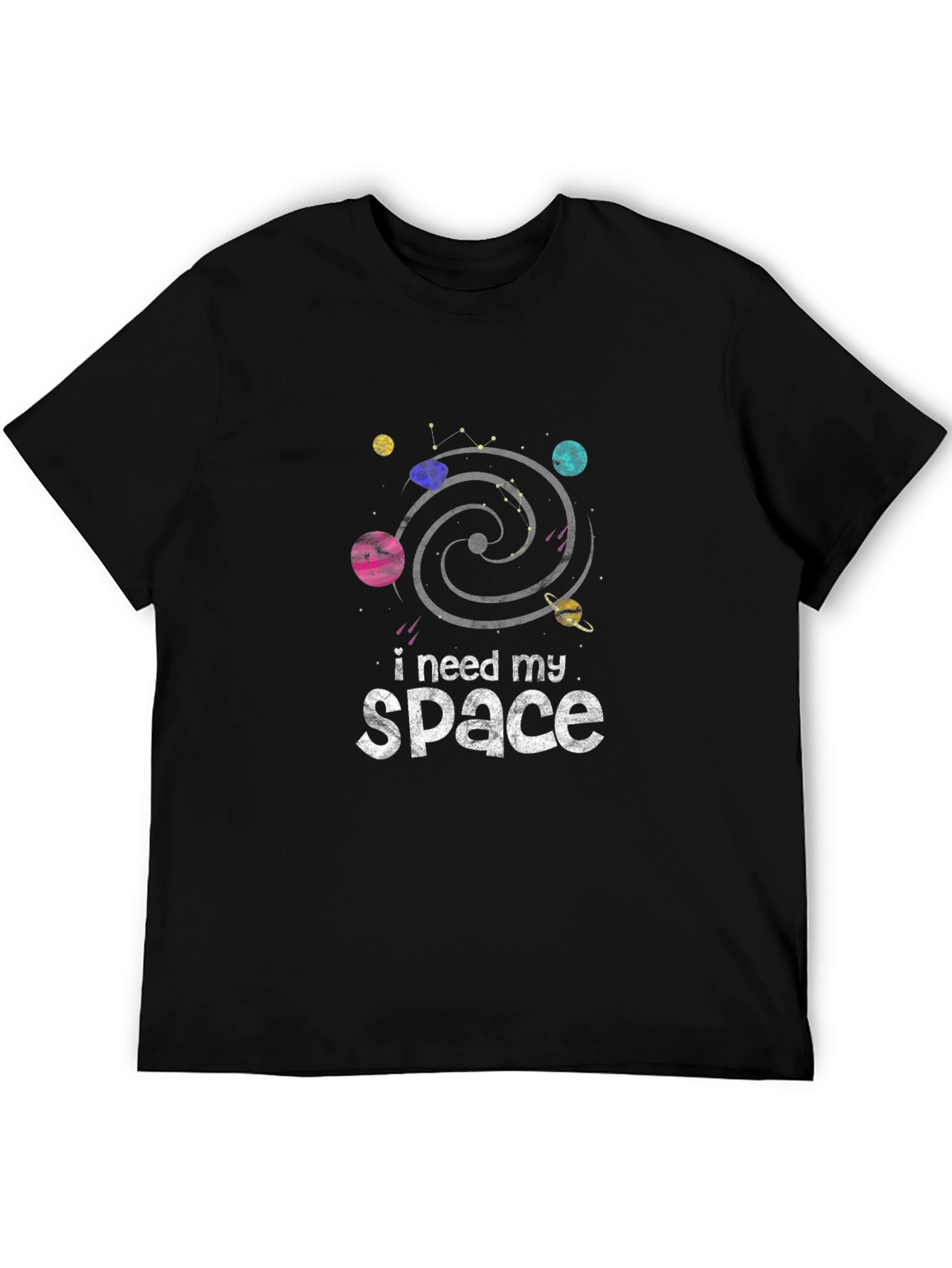 I Need My Space T-Shirt - Galaxy Planet Design
