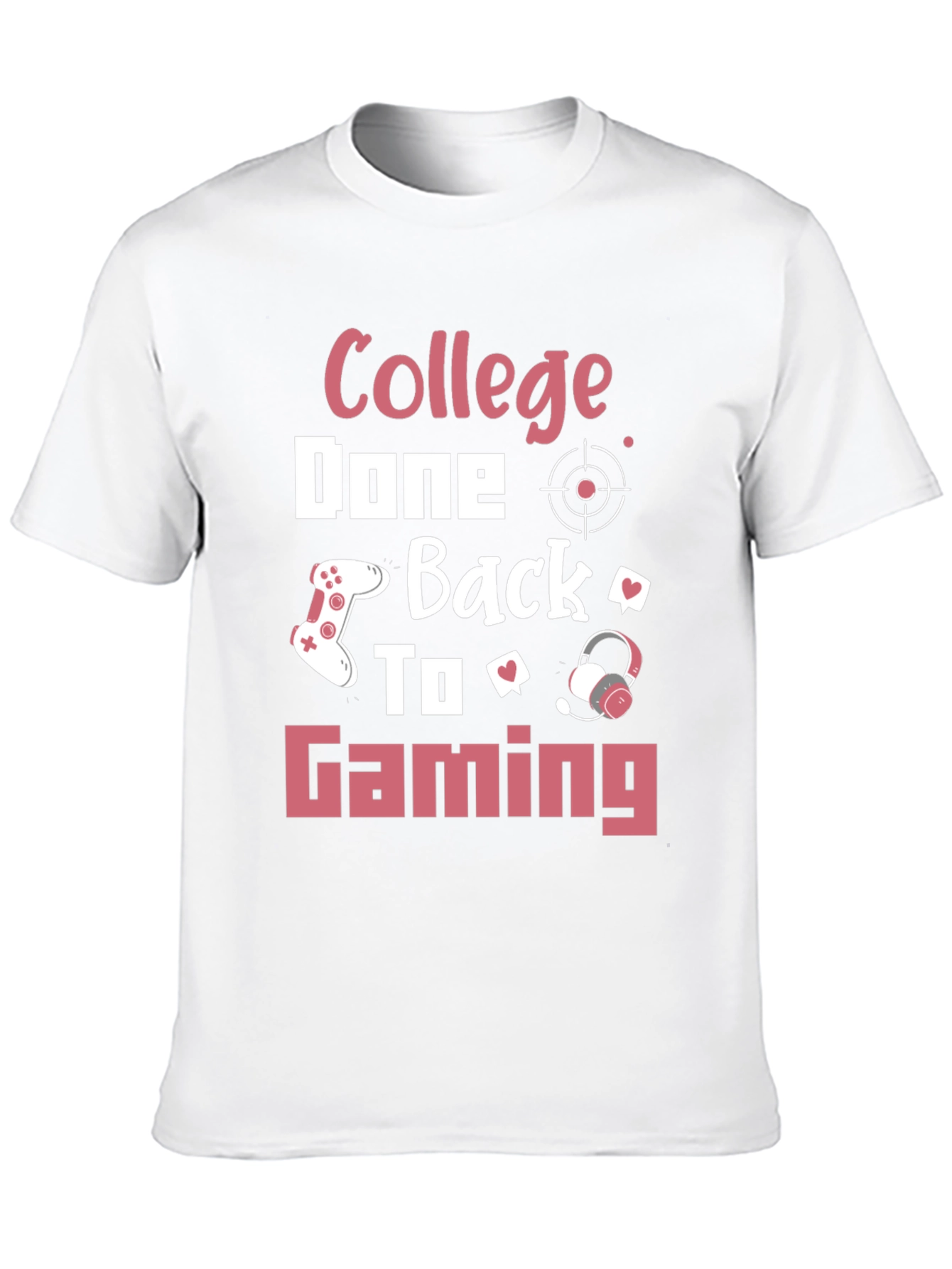 College Done Back to Gaming Graphic Tee