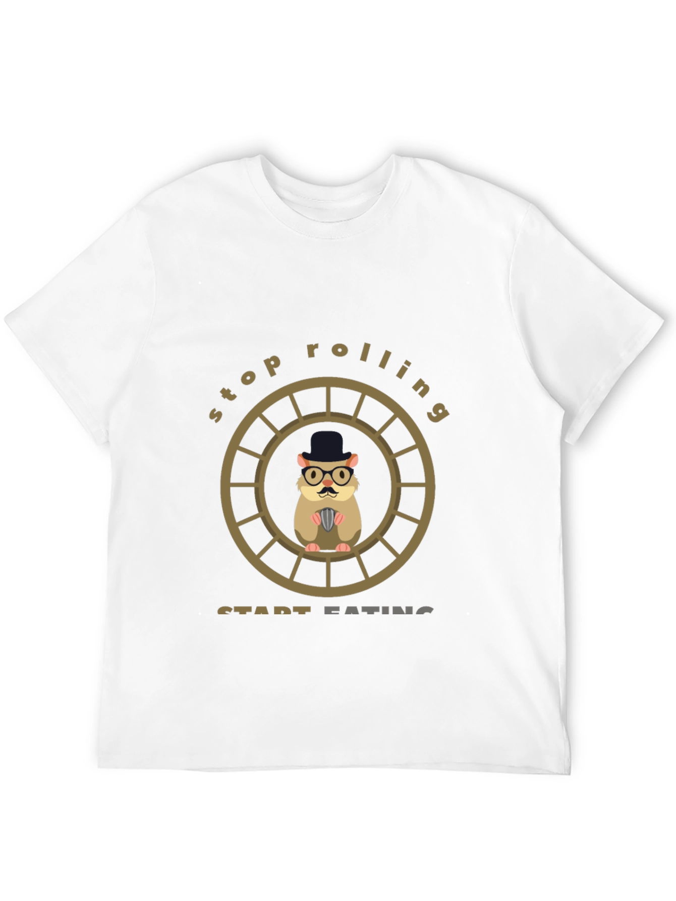 Funny Hamster Stop Rolling Start Eating T-Shirt
