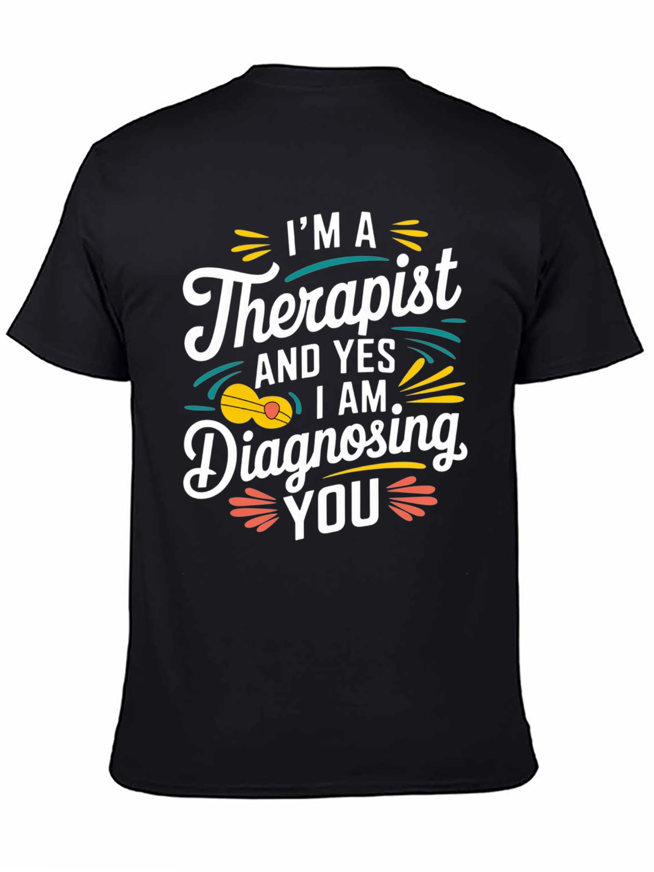 Therapist Diagnosing Humor T-Shirt