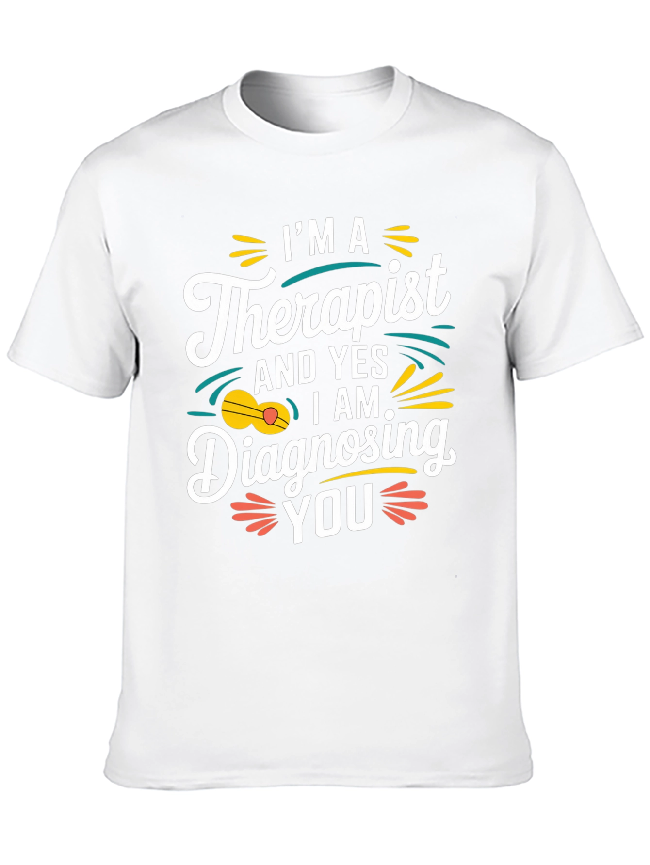 Therapist Diagnosing Humor T-Shirt
