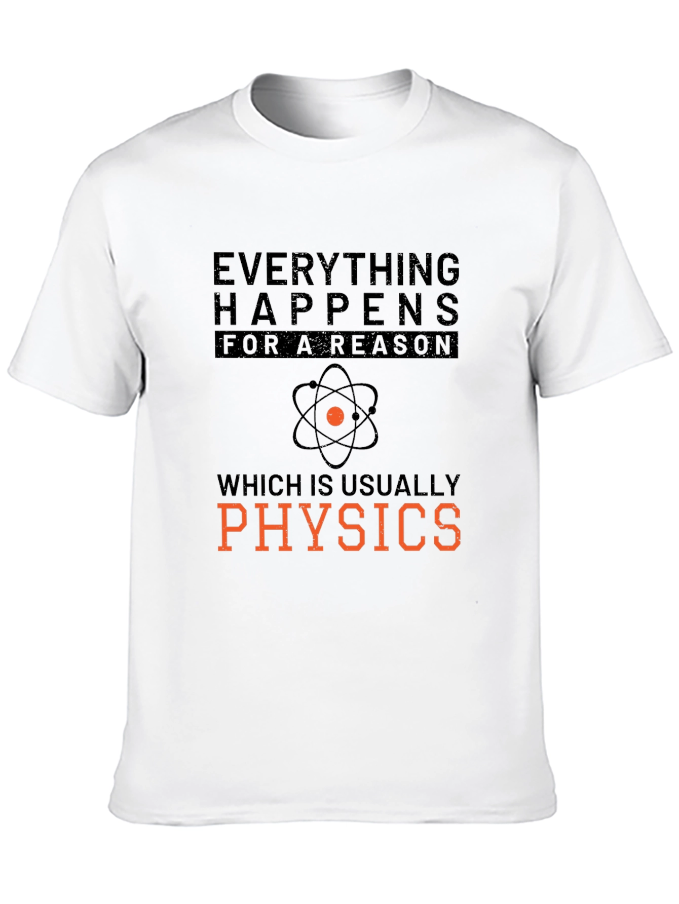 Everything Happens Physics T-Shirt