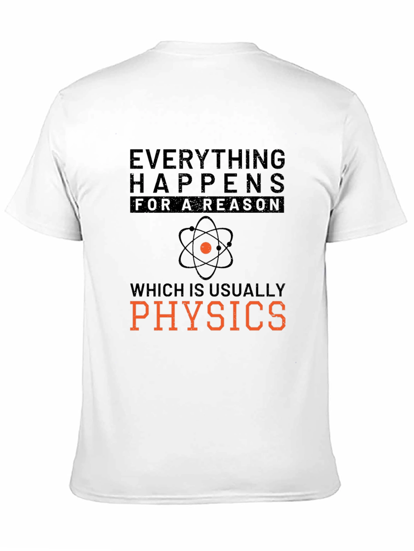 Everything Happens Physics T-Shirt