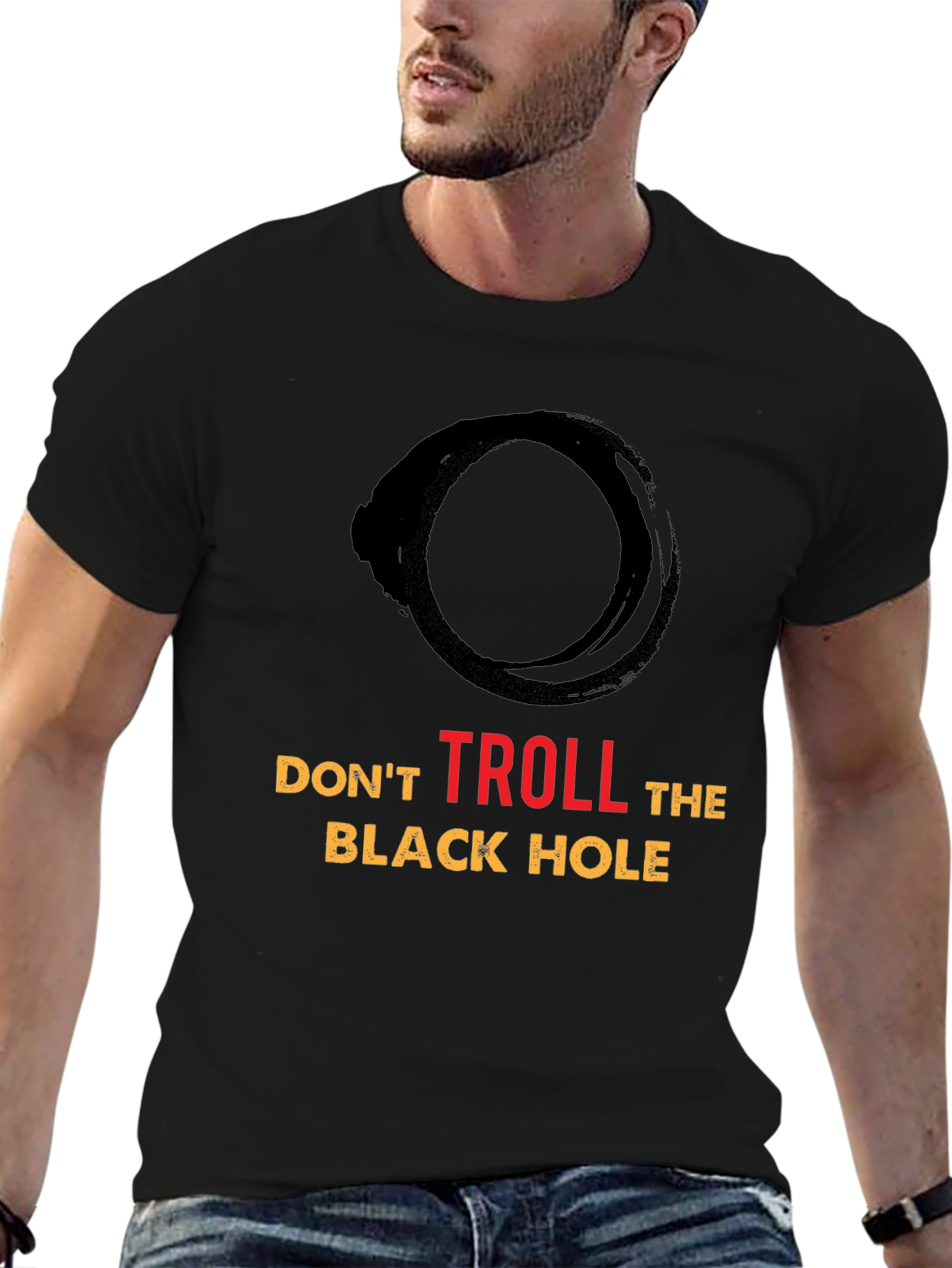 Dont Troll the Black Hole Graphic Tee