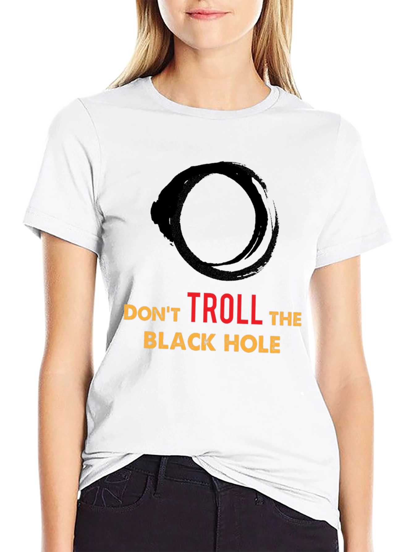Dont Troll the Black Hole Graphic Tee