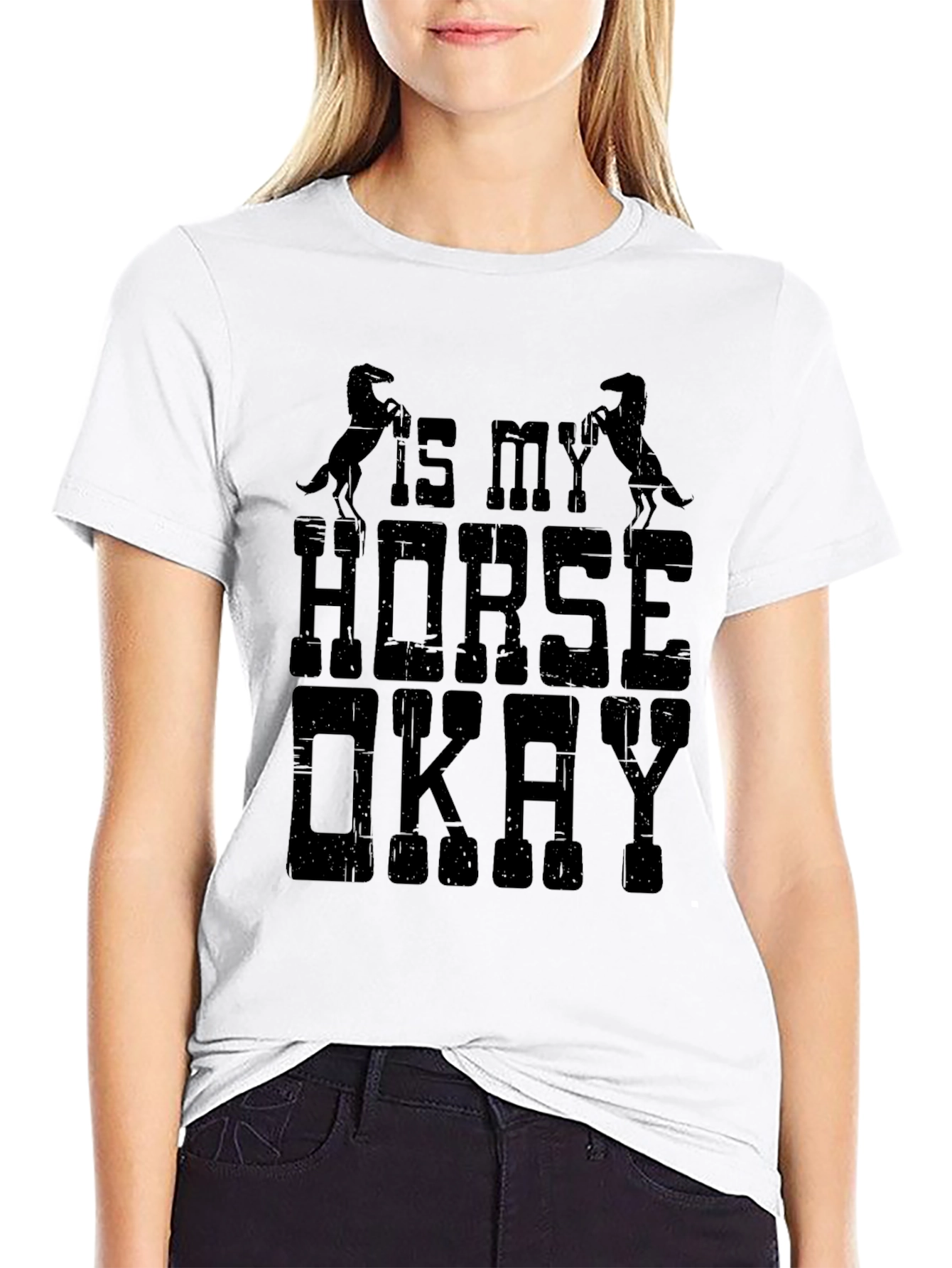 Is My Horse Okay T-Shirt Funny Equestrian Tee