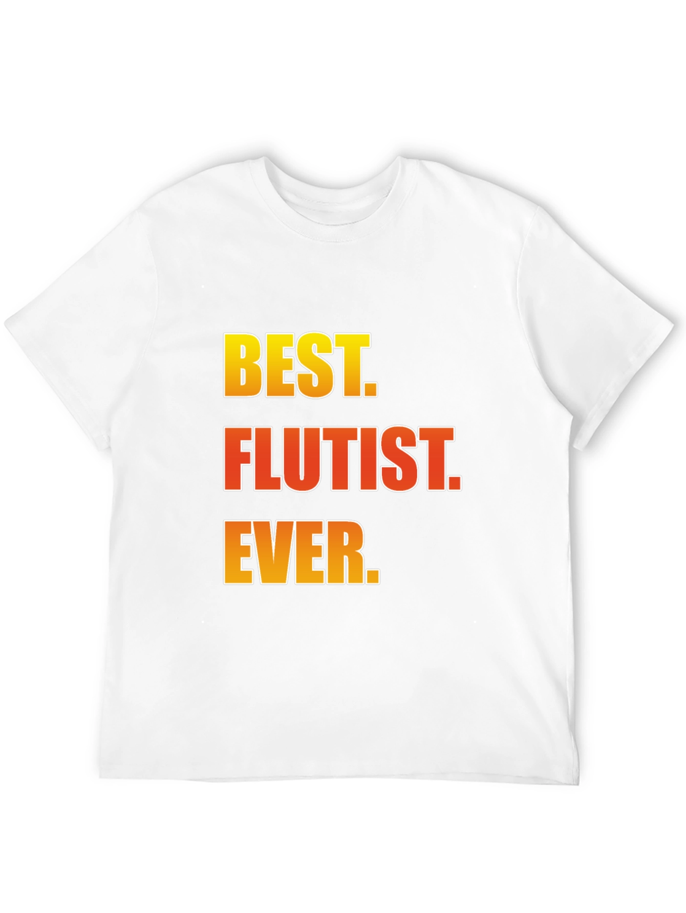 Best Flutist Ever T-Shirt Musician Gift
