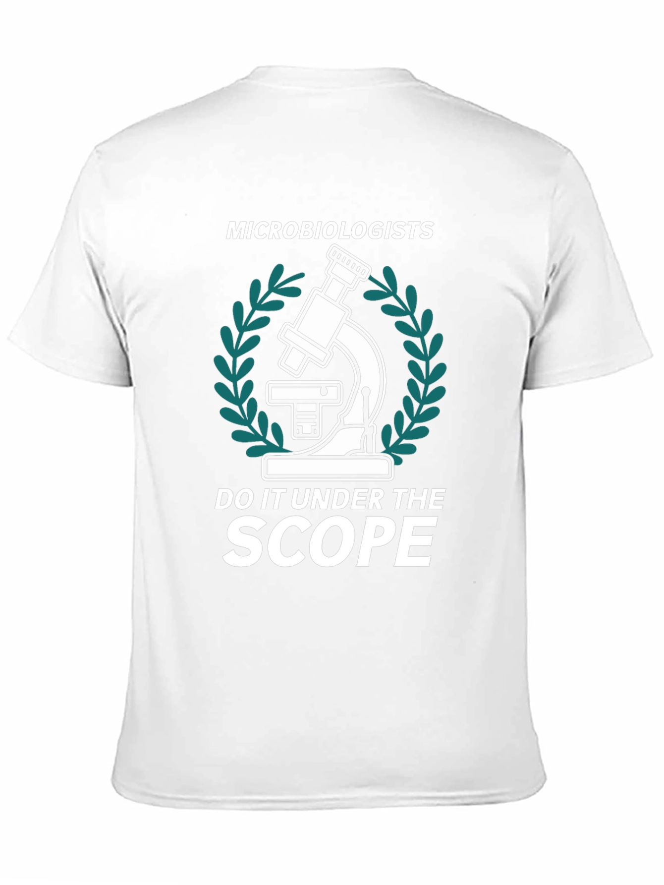 Microbiologists Do It Under The Scope T-Shirt