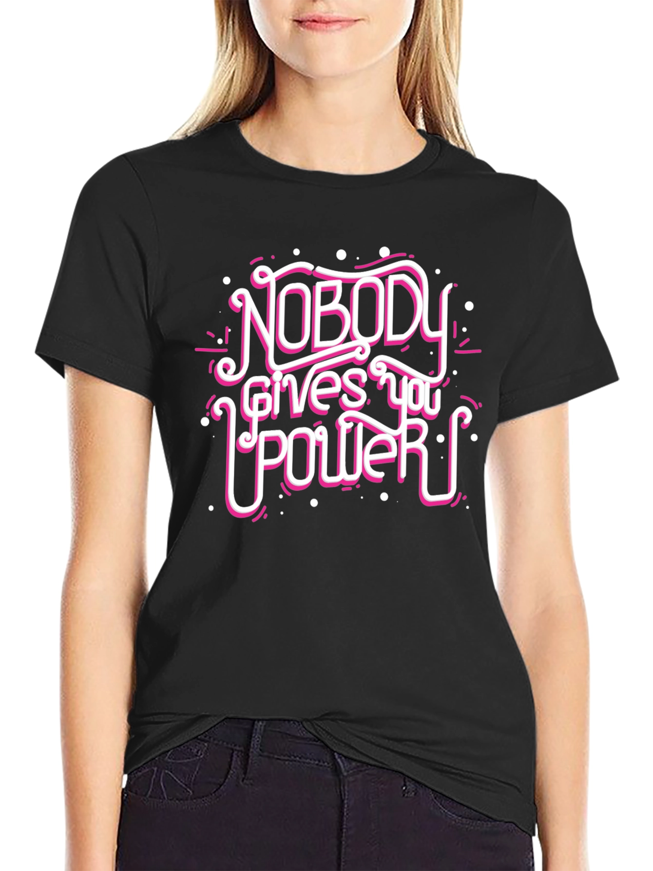 Nobody Gives You Power Graphic Tee