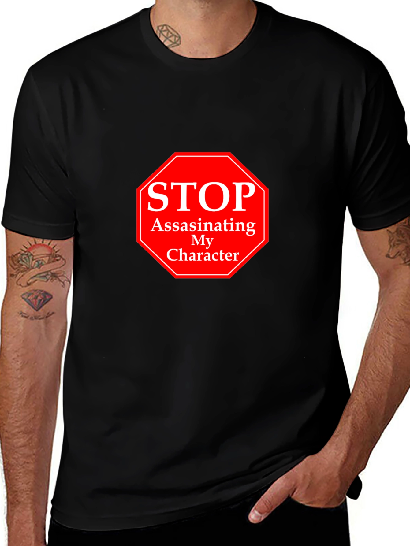 Stop Assassinating My Character T-Shirt
