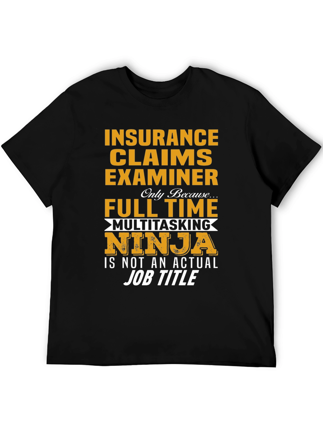 Insurance Claims Examiner Ninja T-Shirt