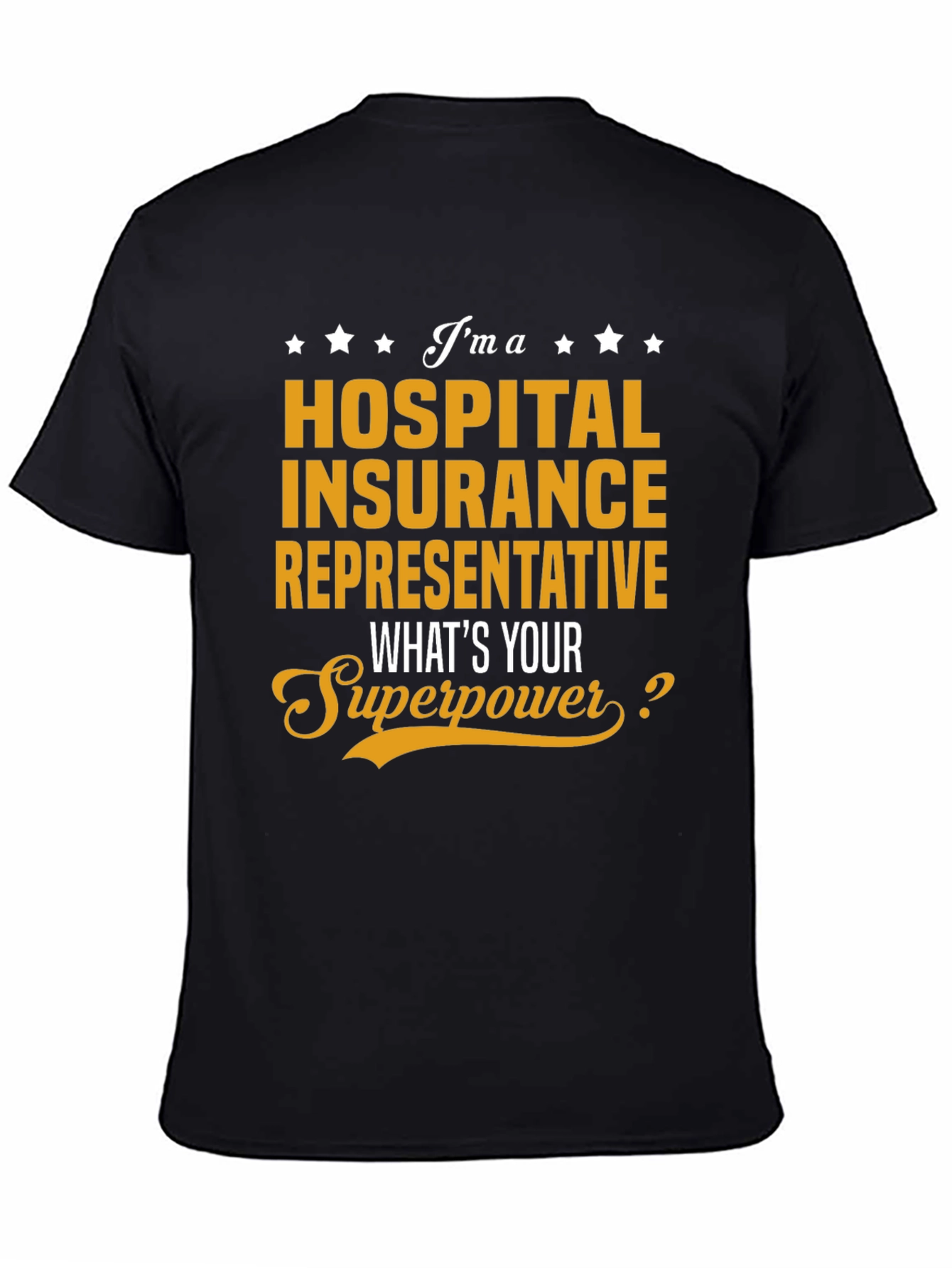 Hospital Insurance Rep Superpower T-Shirt