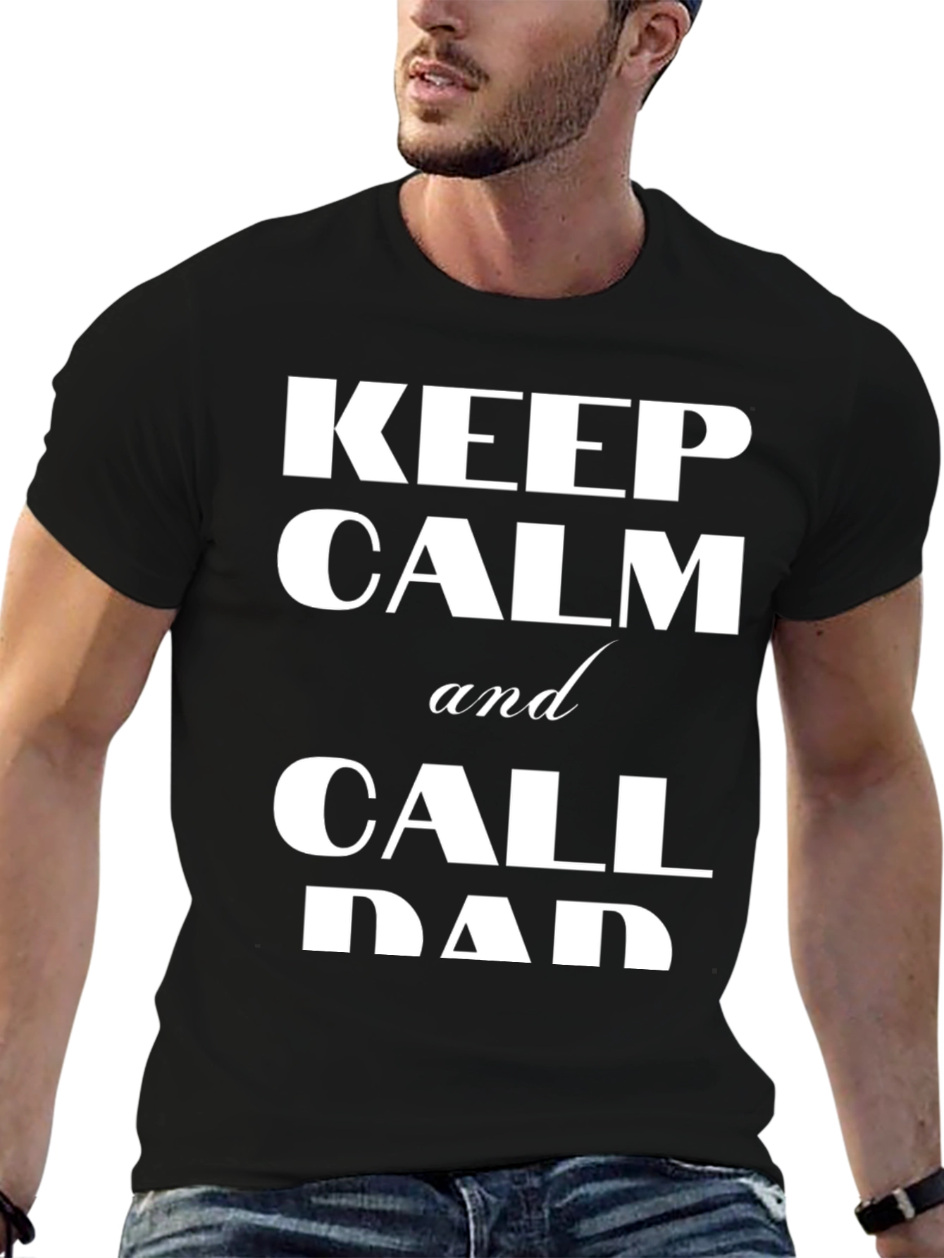 Keep Calm and Call Dad T-Shirt