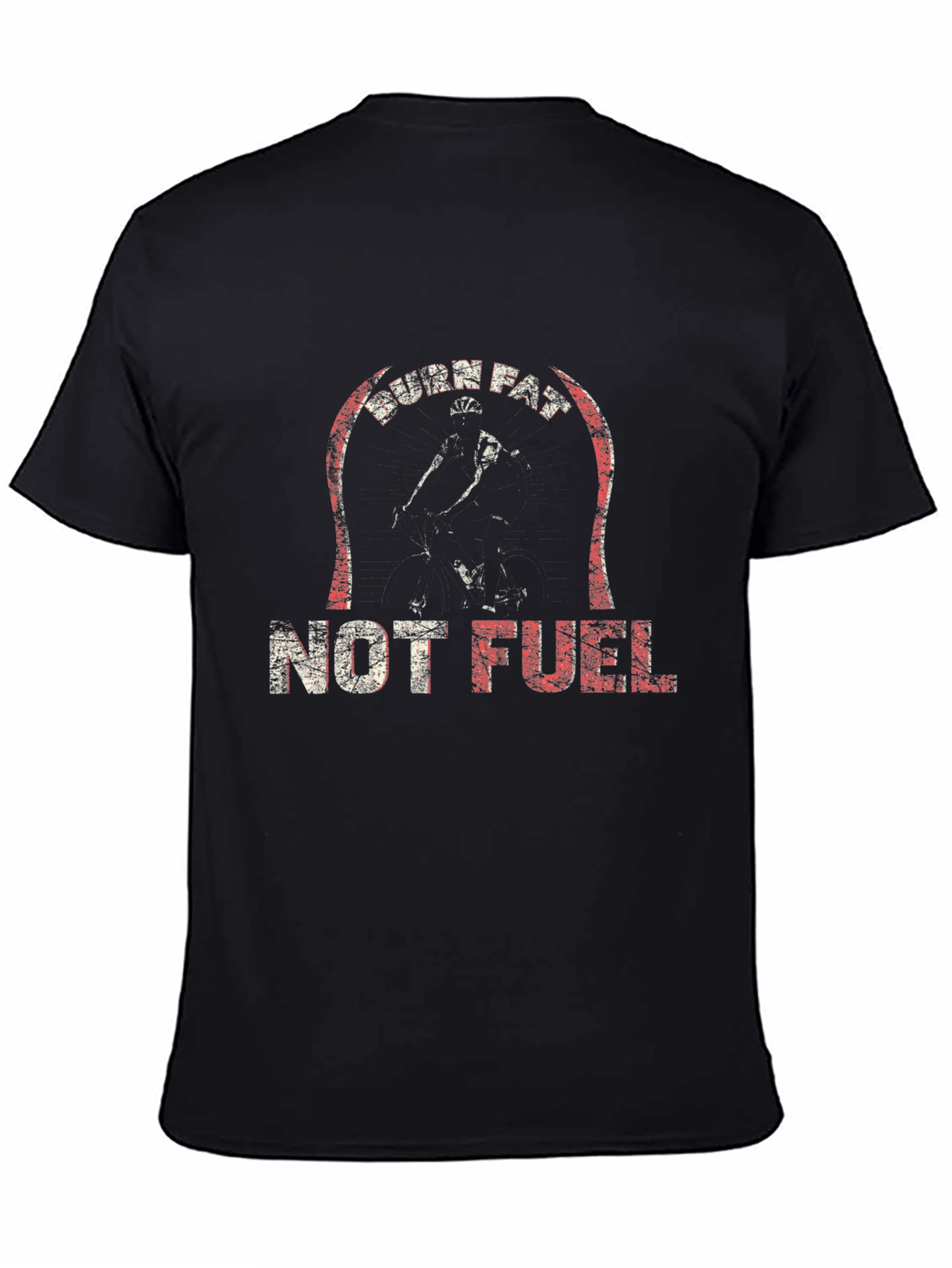 Burn Fat Not Fuel T-Shirt