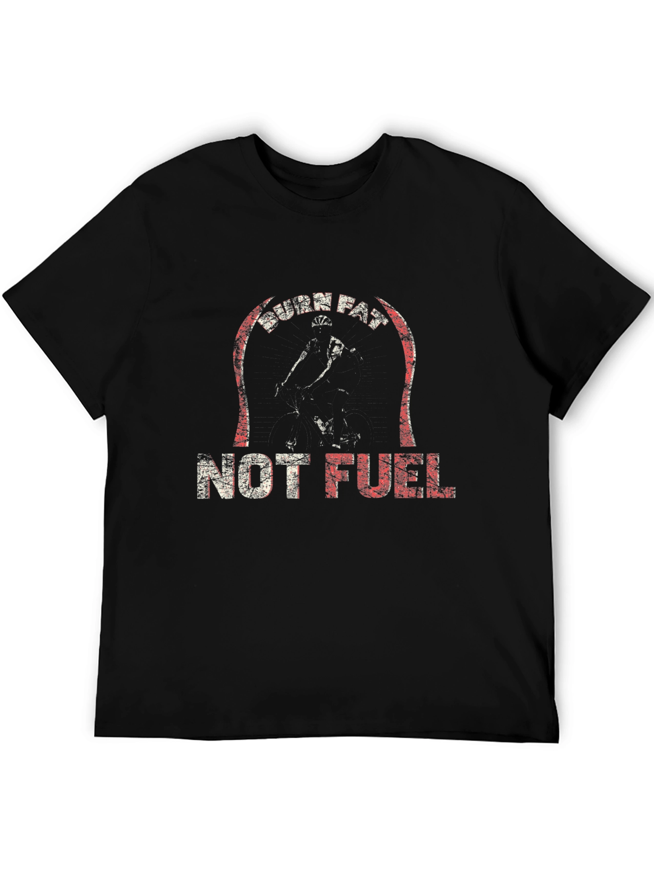 Burn Fat Not Fuel T-Shirt